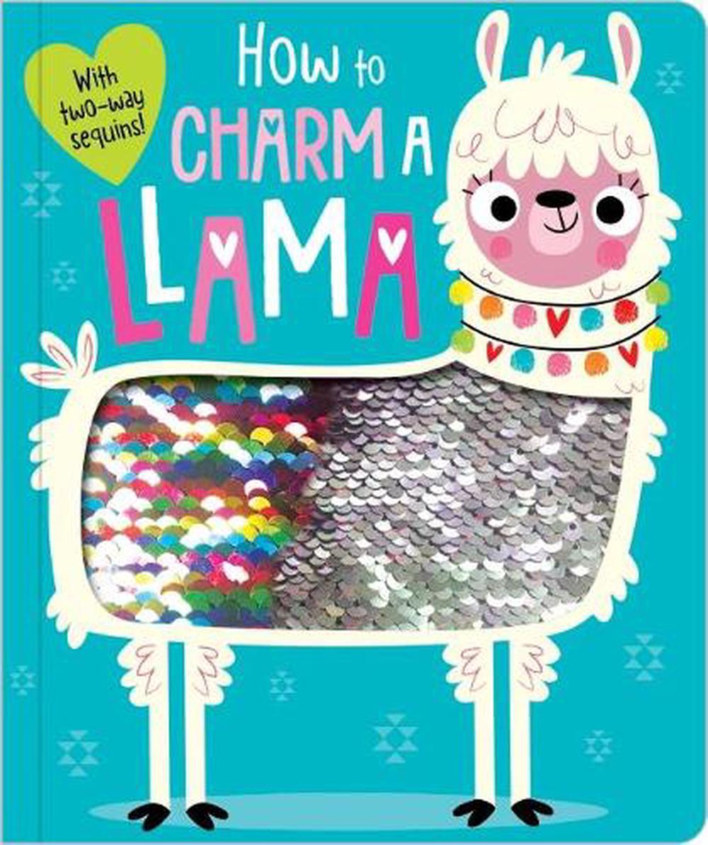 How to Charm a Llama by Rosie Greening, Board Book, 9781788436069 | Buy ...