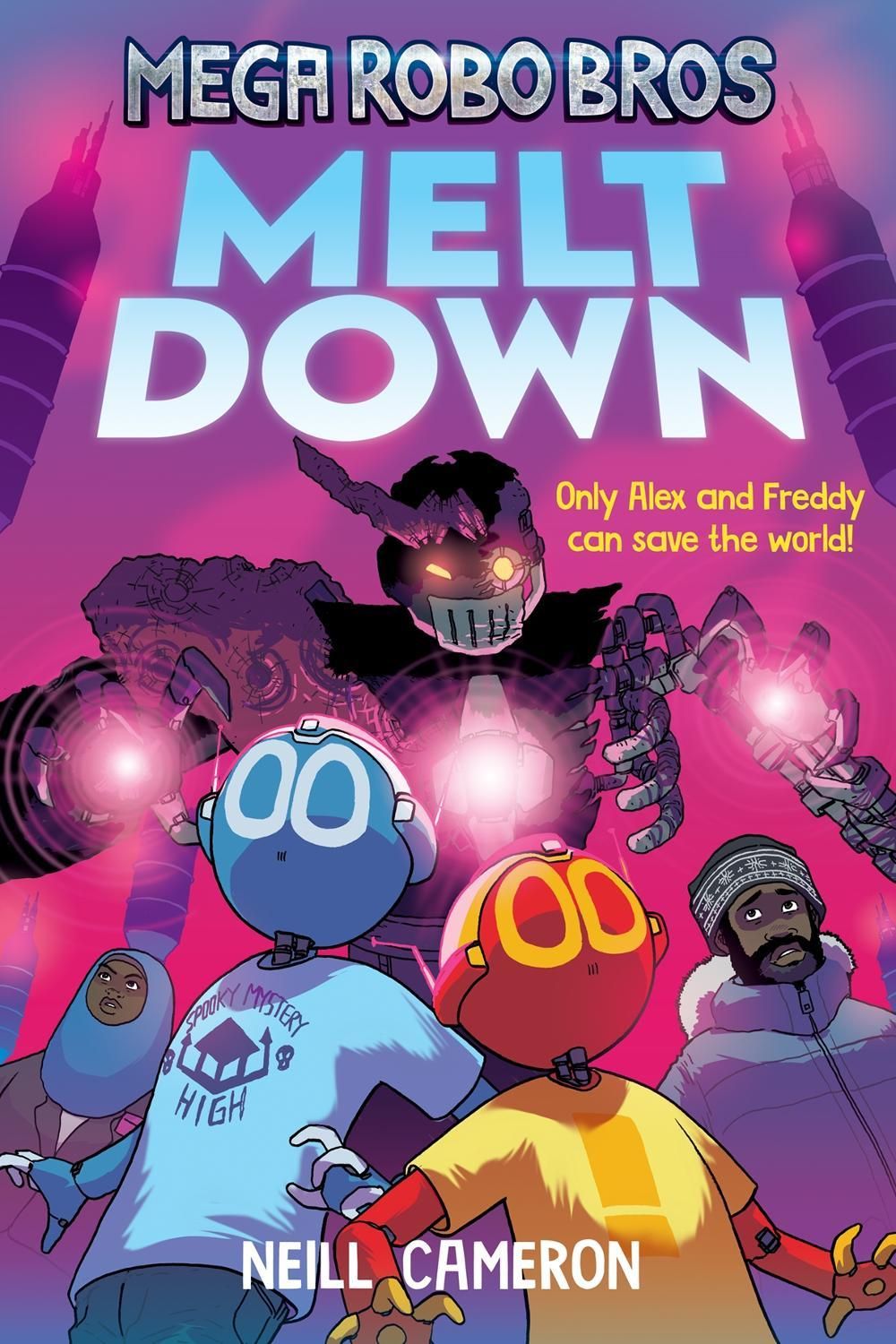 Mega Robo Bros 4: Meltdown by Neill Cameron - ISBN: 9781788452816