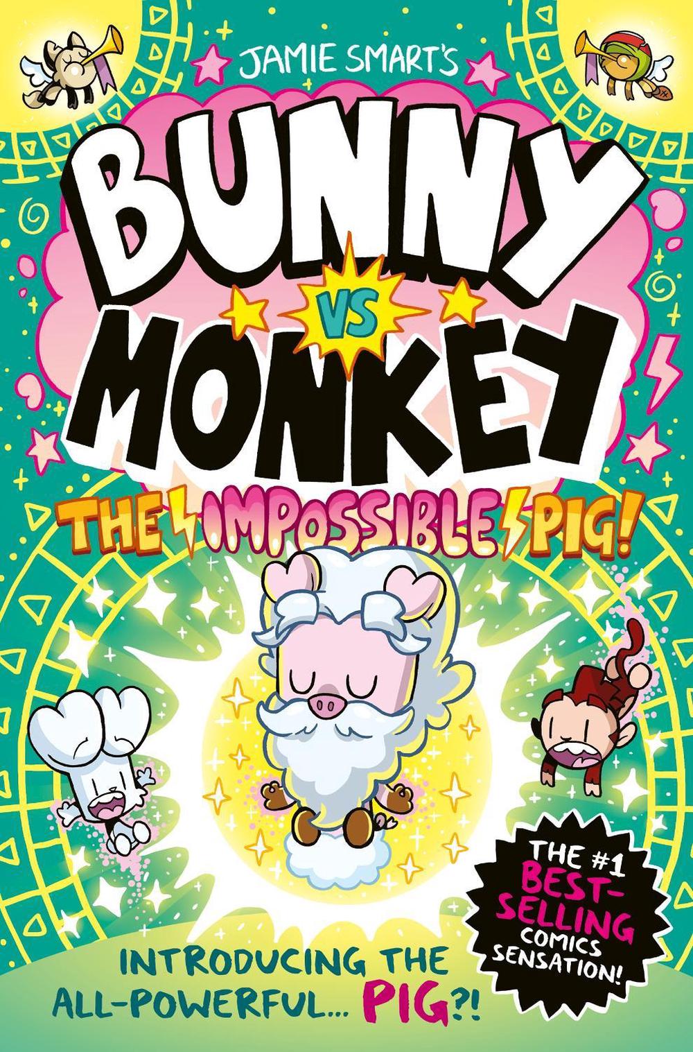 Bunny vs Monkey: The Impossible Pig (a Phoenix Comic Book, from the multi-million-selling creative genius Jamie Smart), 9781788453127