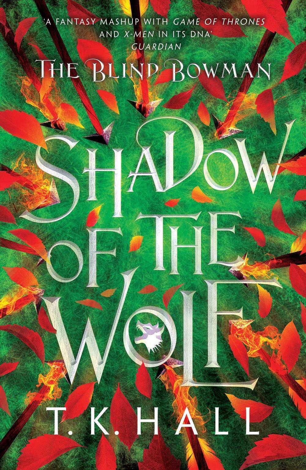 The Blind Bowman 1: Shadow of the Wolf by Tim Hall - ISBN: 9781788453233