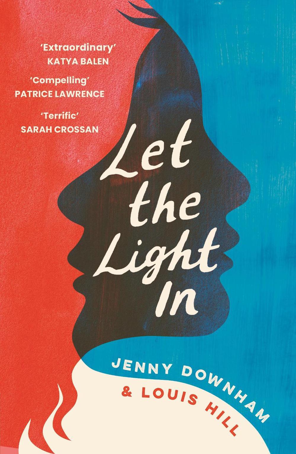 Let the Light In by Jenny Downham - ISBN: 9781788453486