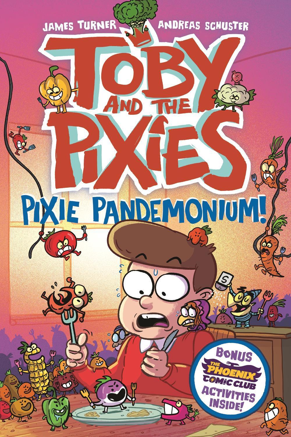 Toby and the Pixies: Pixie Pandemonium (a Phoenix Comic Book) by James Turner - ISBN: 9781788453554