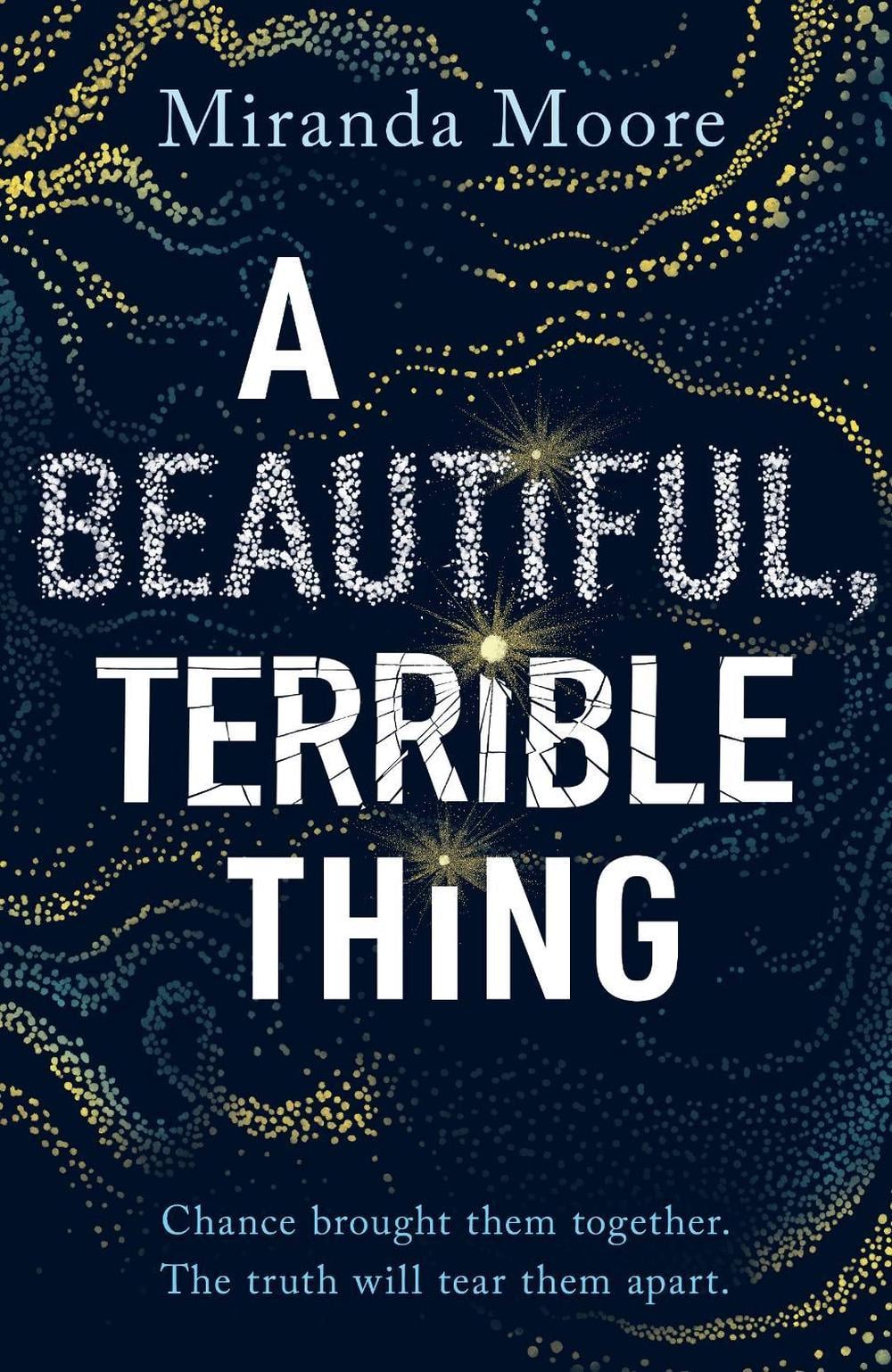 A Beautiful, Terrible Thing by Miranda Moore - ISBN: 9781788453684