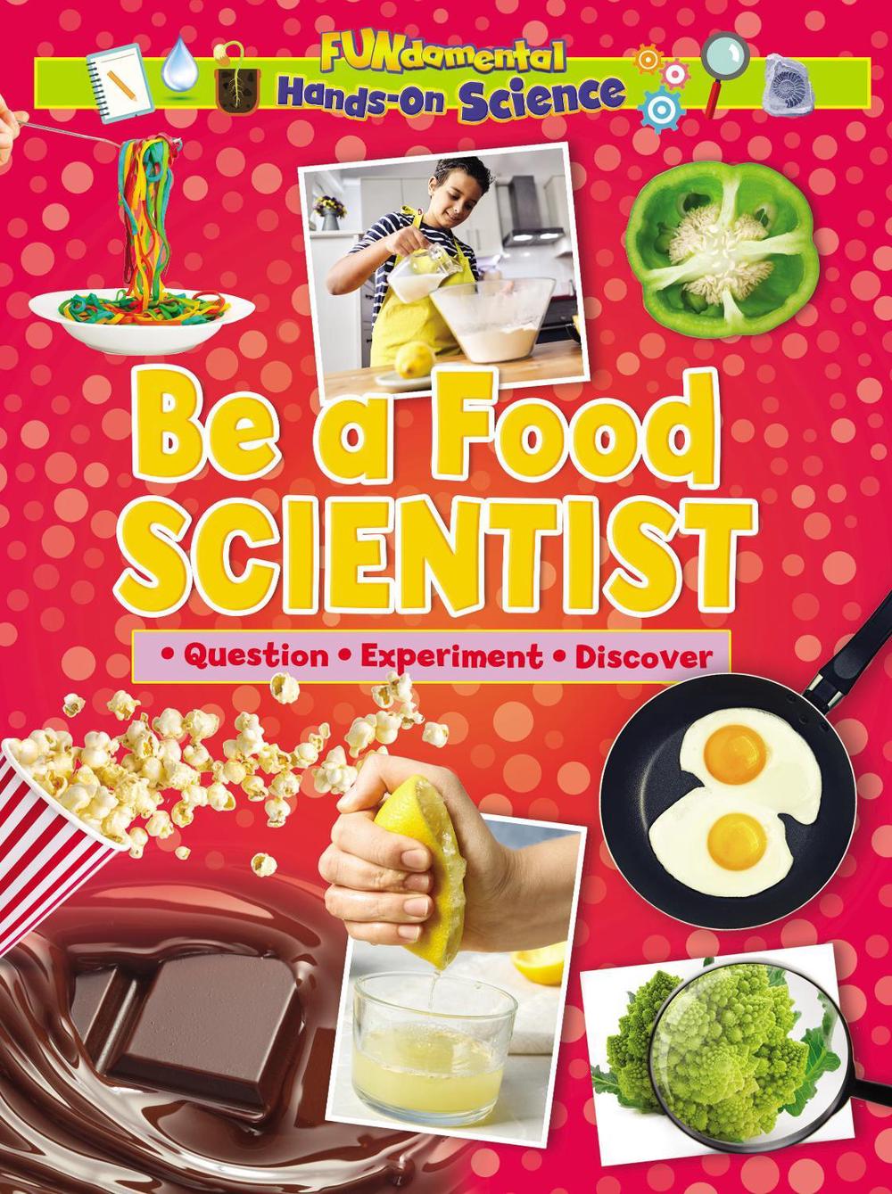 Be a Food Scientist by Ruth Owen - ISBN: 9781788564328