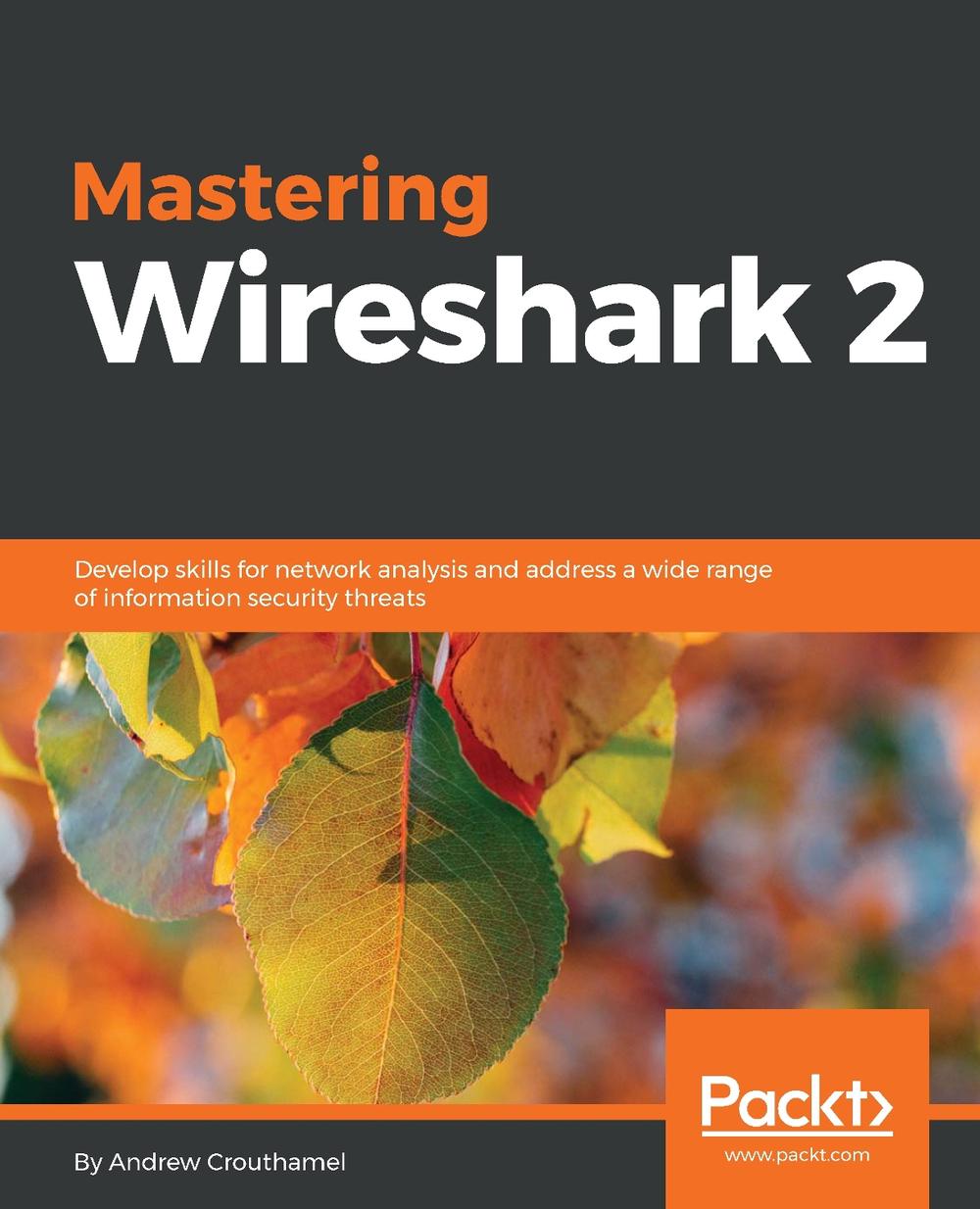 Mastering Wireshark 2, 9781788626521