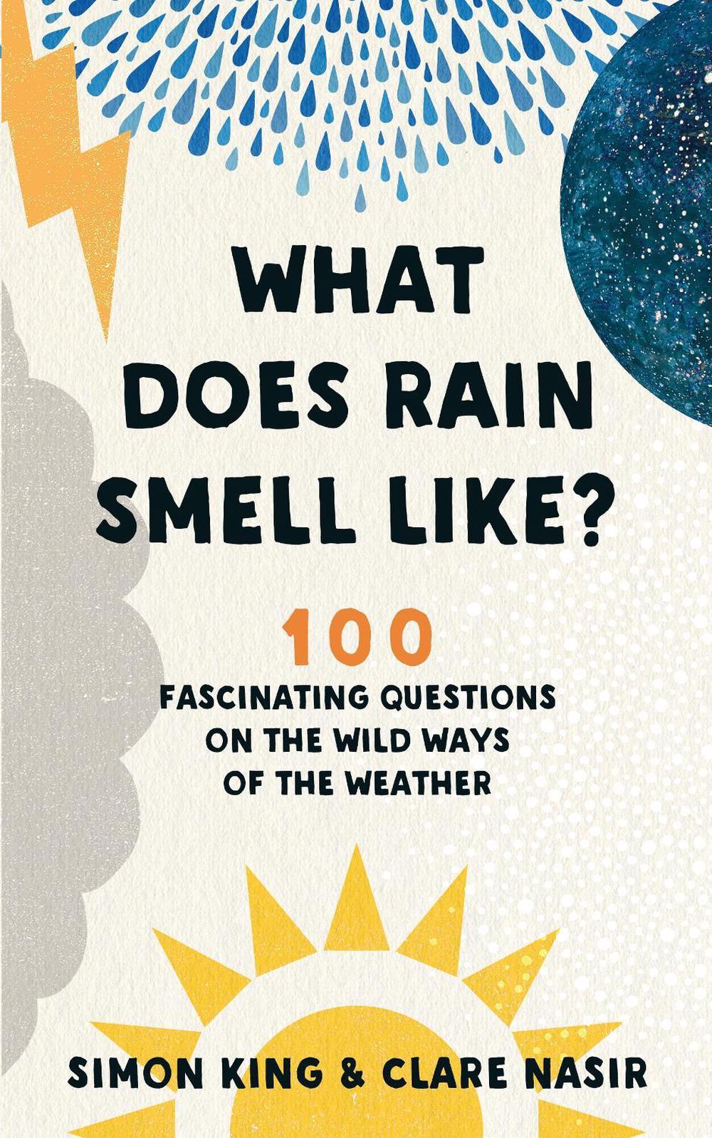 What Does Rain Smell Like? by Clare Nasir - ISBN: 9781788702898