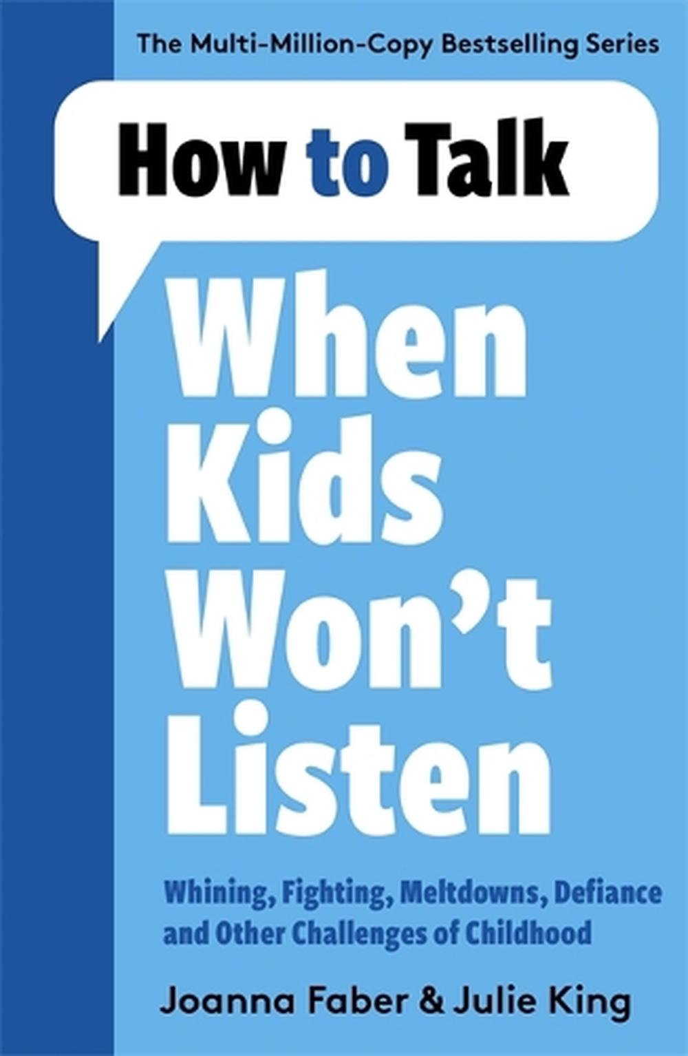 How to Talk When Kids Won't Listen by Joanna Faber, Paperback ...