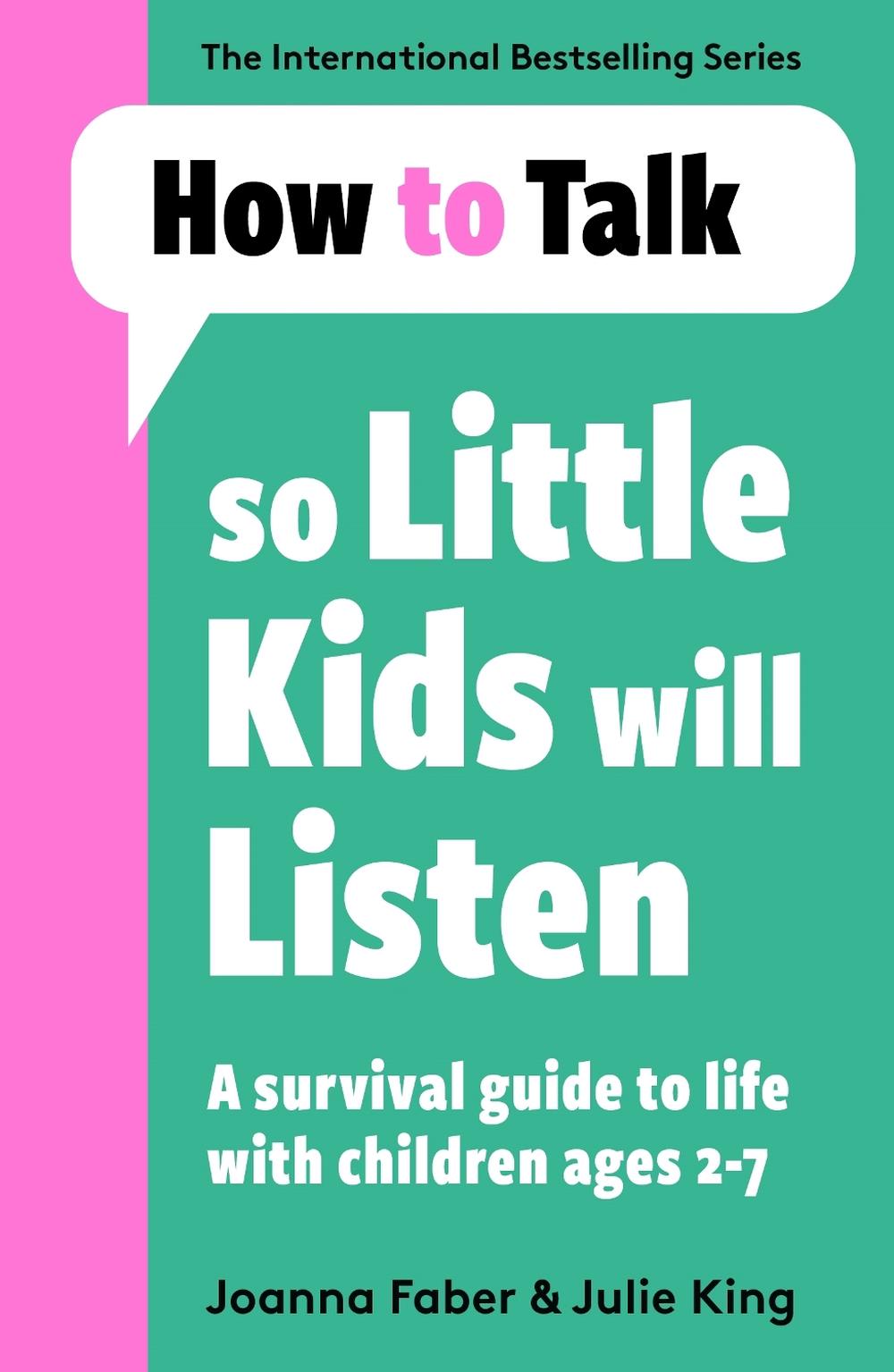 How To Talk So Little Kids Will Listen, 9781788708463