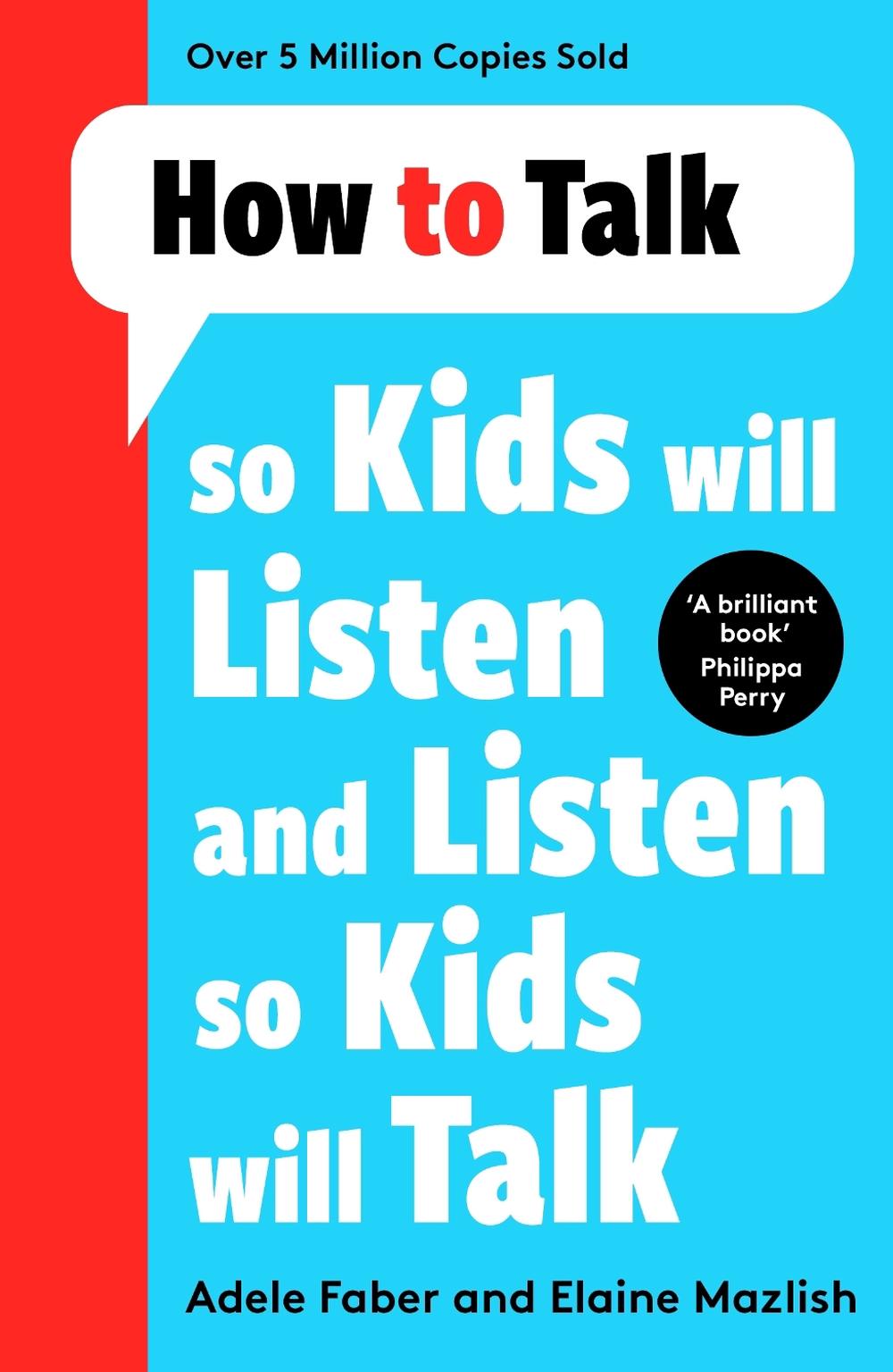 How to Talk so Kids Will Listen and Listen so Kids Will Talk, 9781788708470