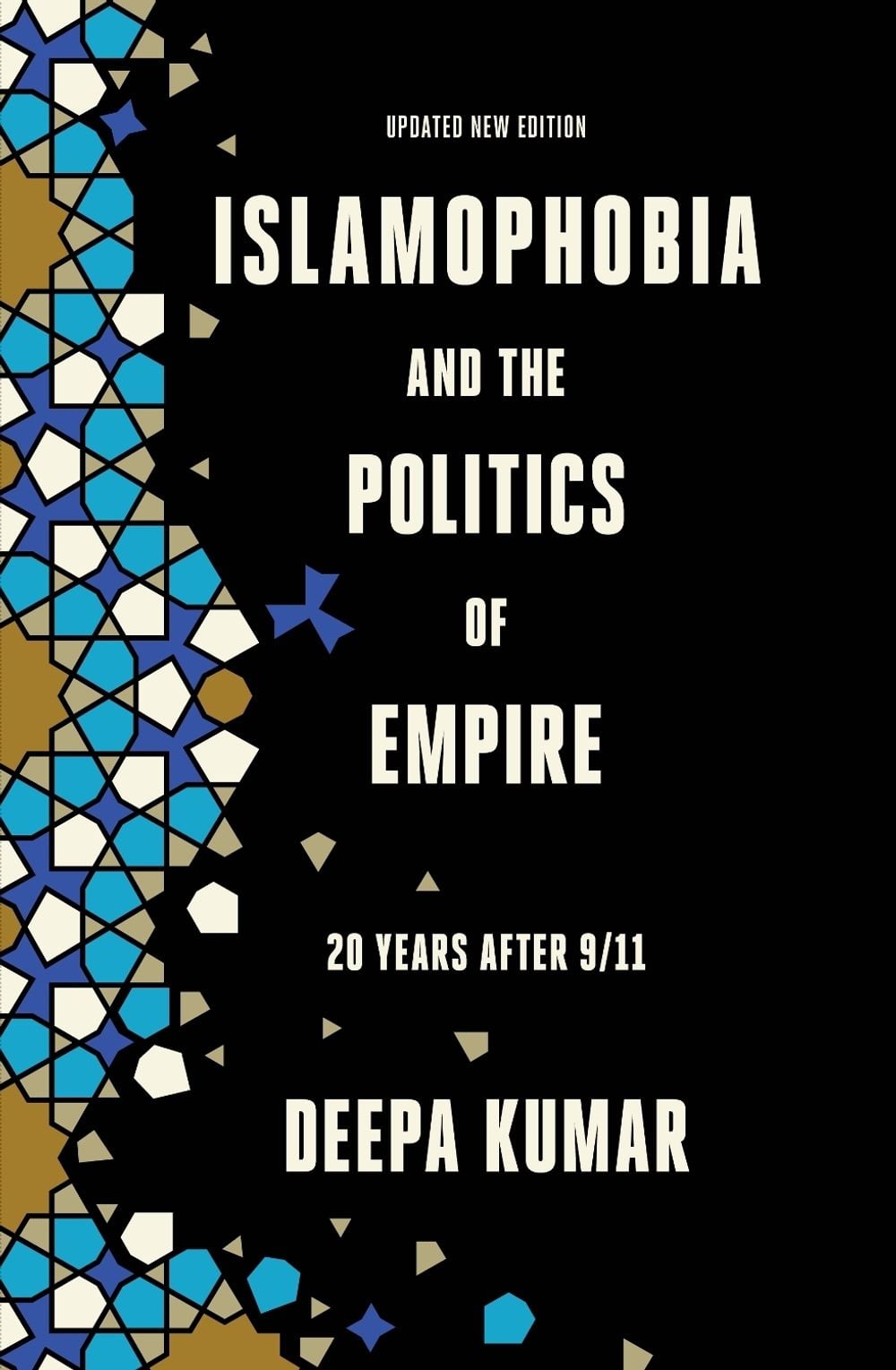 Islamophobia and the Politics of Empire by Deepa Kumar - ISBN: 9781788737210