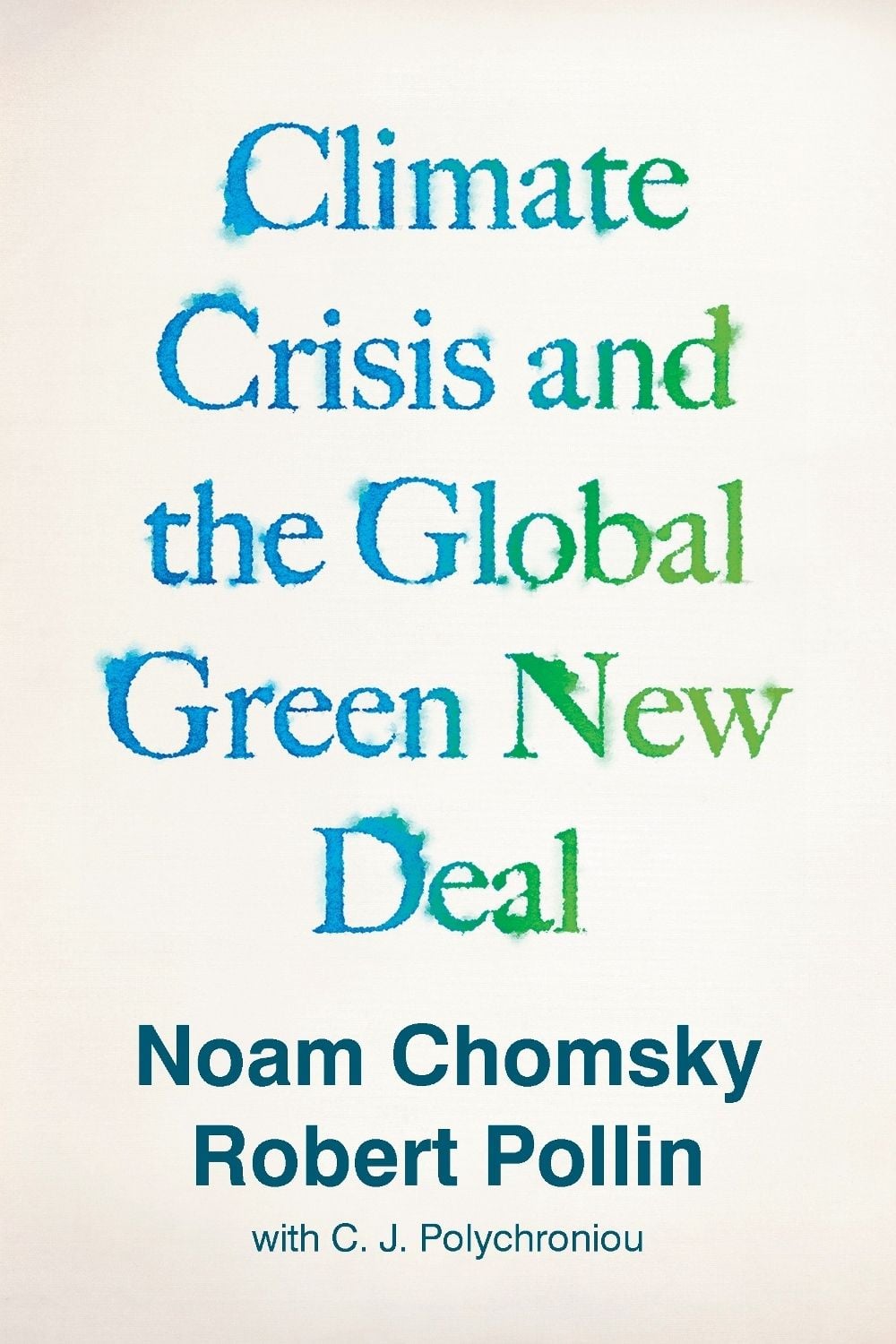 Climate Crisis and the Global Green New Deal by Noam Chomsky - ISBN: 9781788739856