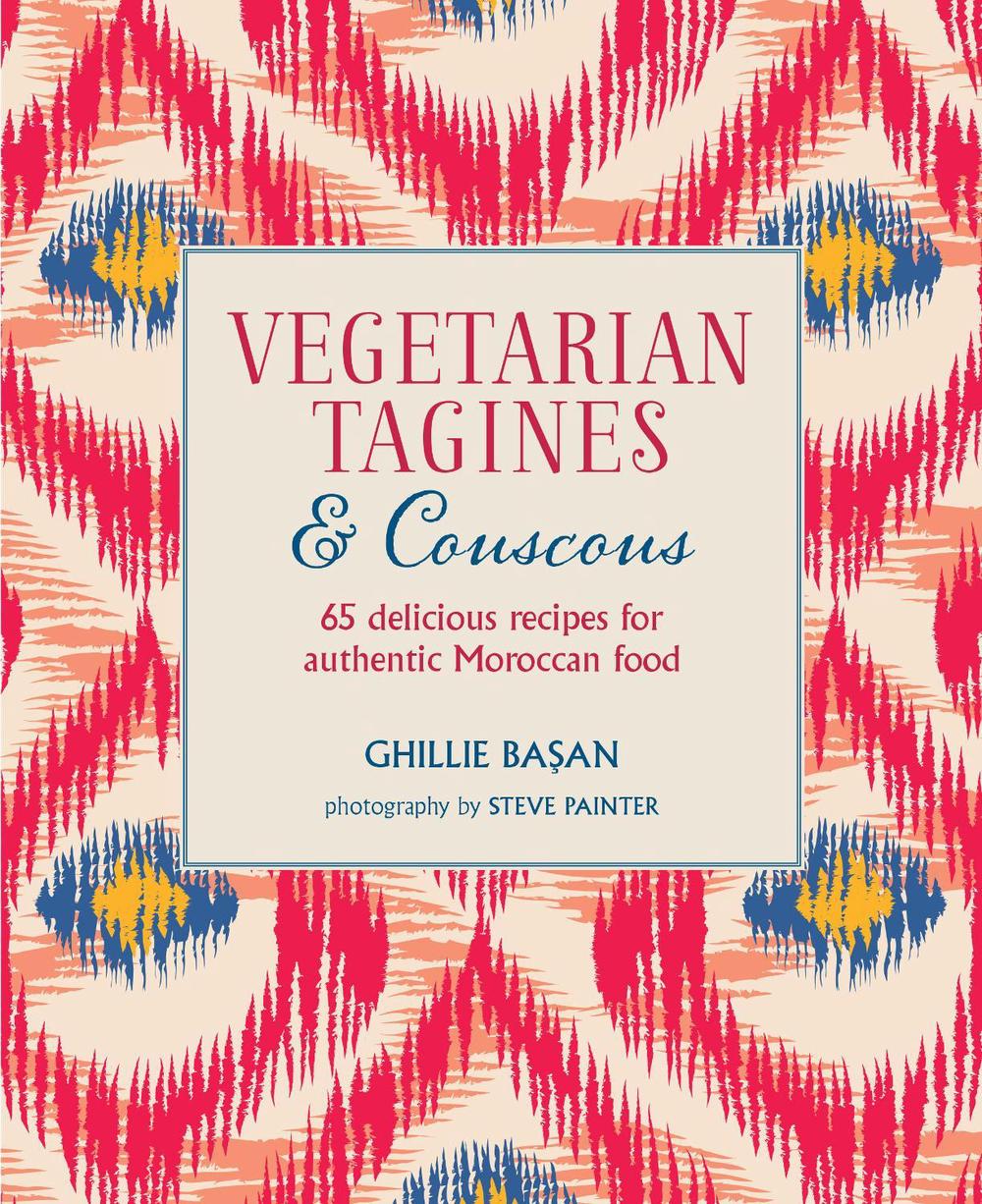 Vegetarian Tagines & Couscous by Ghillie Basan - ISBN: 9781788793001