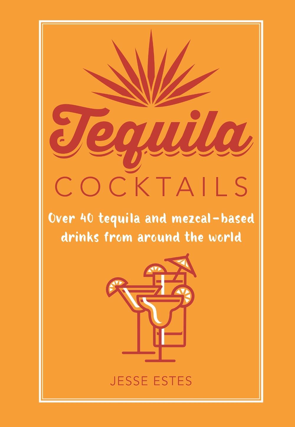 Tequila Cocktails, 9781788795050