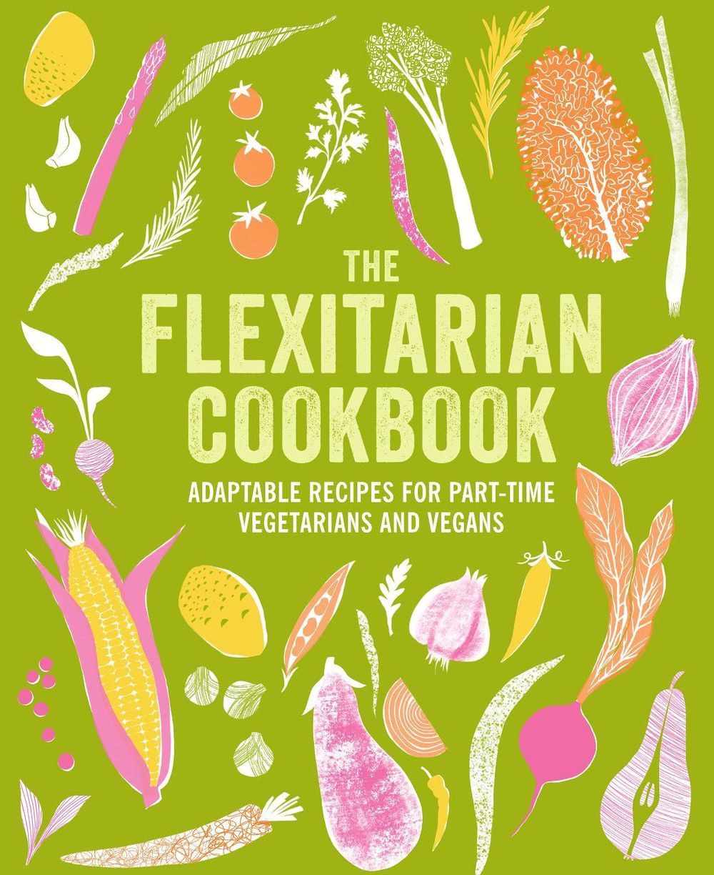 The Flexitarian Cookbook by Ryland Peters & Small - ISBN: 9781788796712