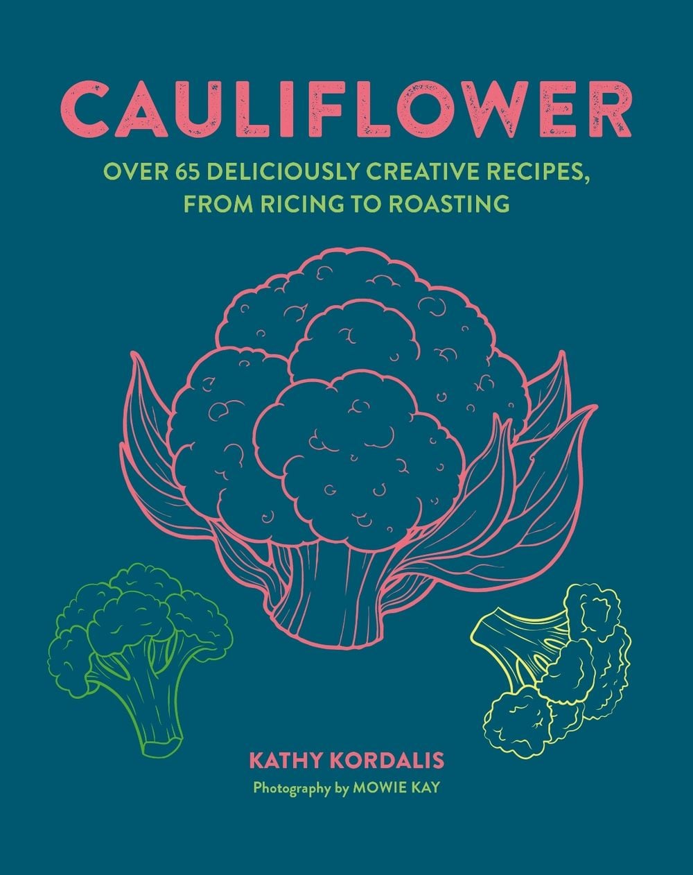 Cauliflower by Kathy Kordalis - ISBN: 9781788797474