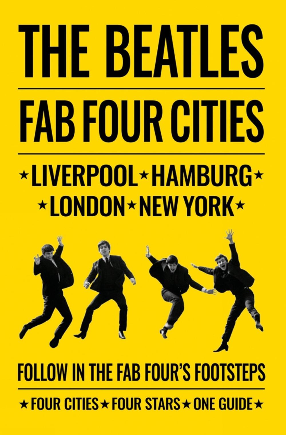 The Beatles: Fab Four Cities, 9781788840910
