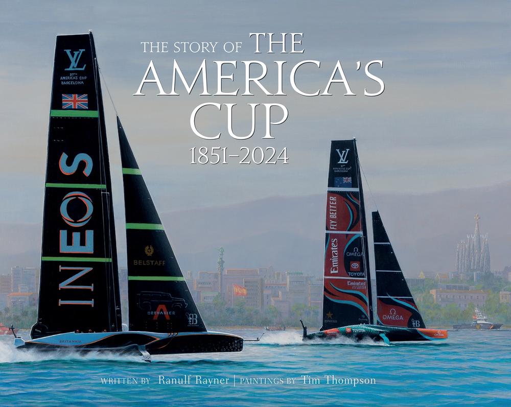 The Story of the America’s Cup 1851-2024, 9781788843690