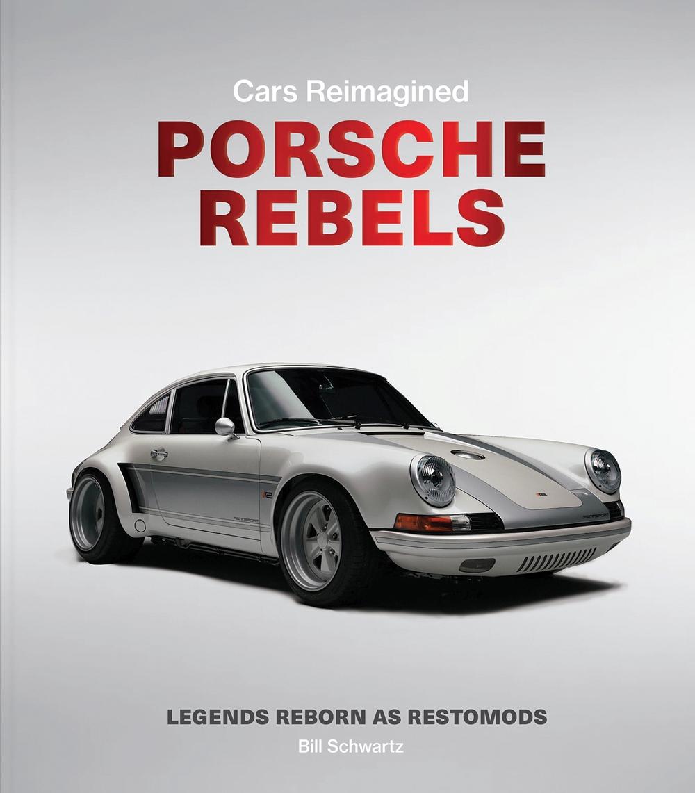 Porsche Rebels by Bill Schwartz - ISBN: 9781788843720