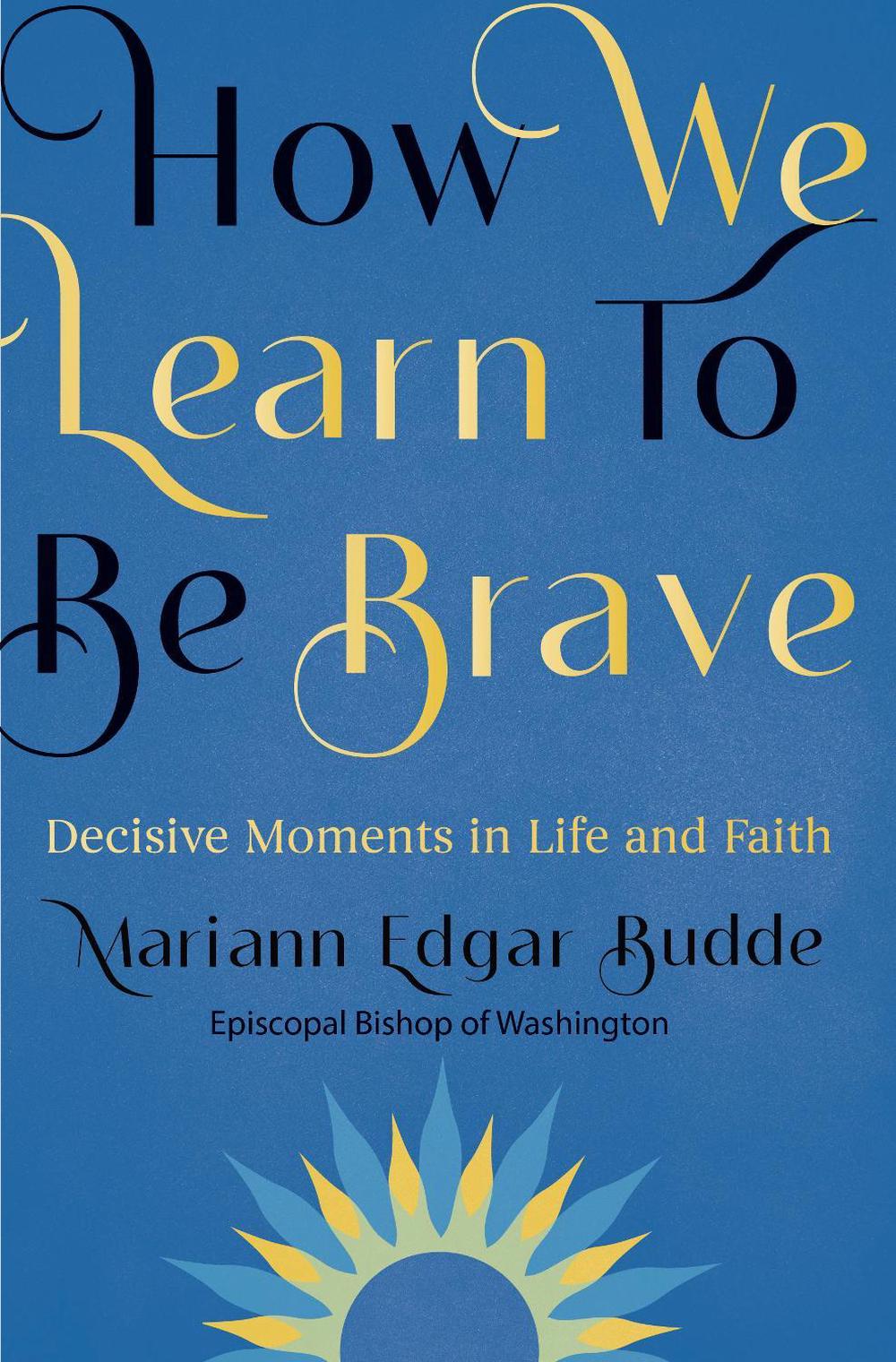 How We Learn to Be Brave, 9781788932806