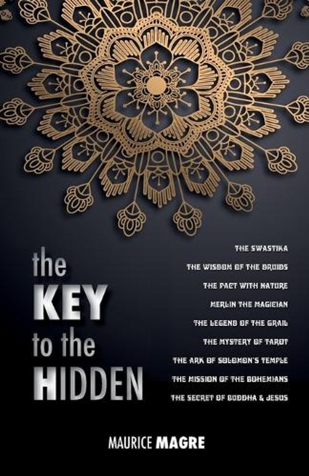 The Key to the Hidden by Maurice Magre - ISBN: 9781788942225