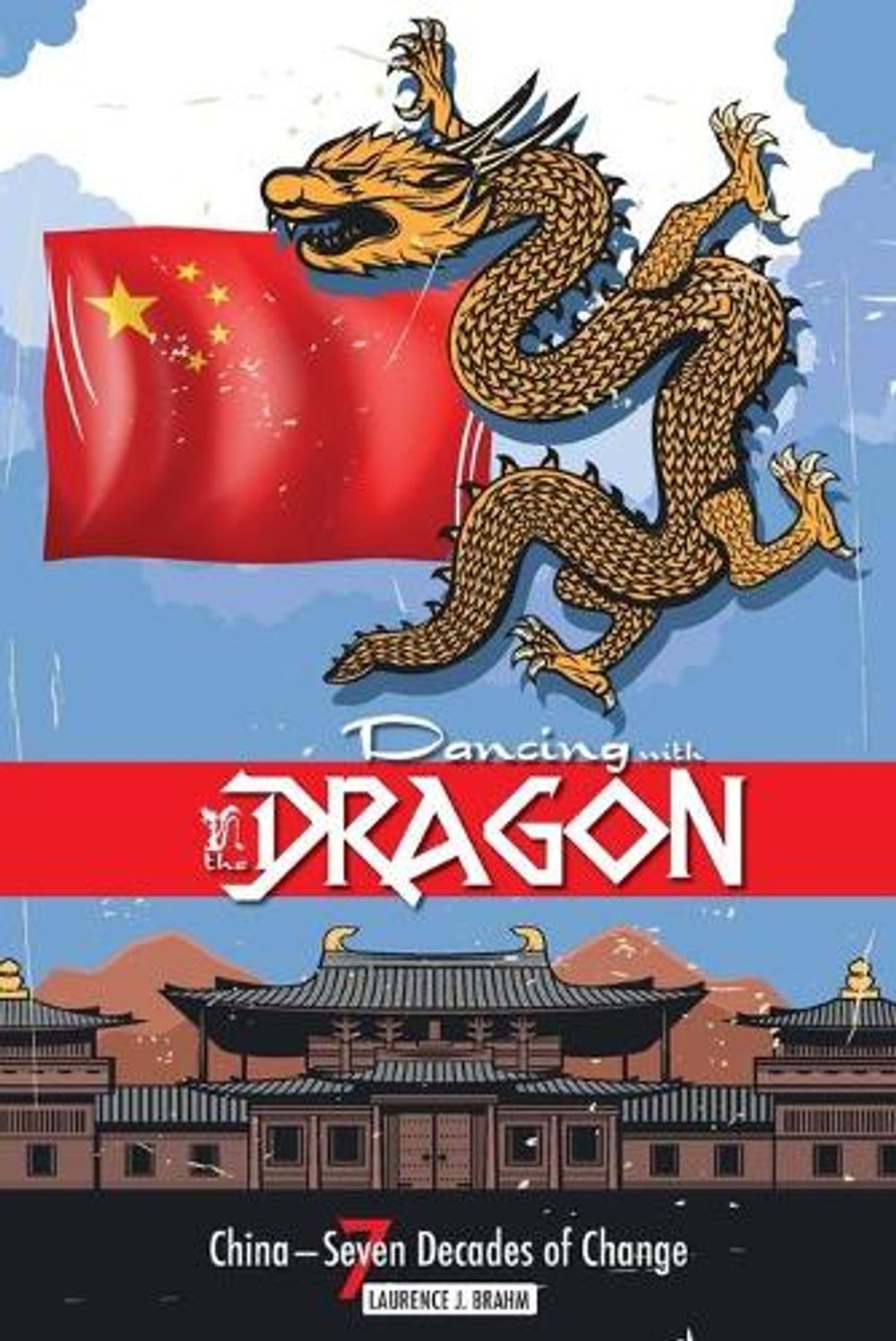 Dancing with the Dragon by Laurence Brahm - ISBN: 9781788943345