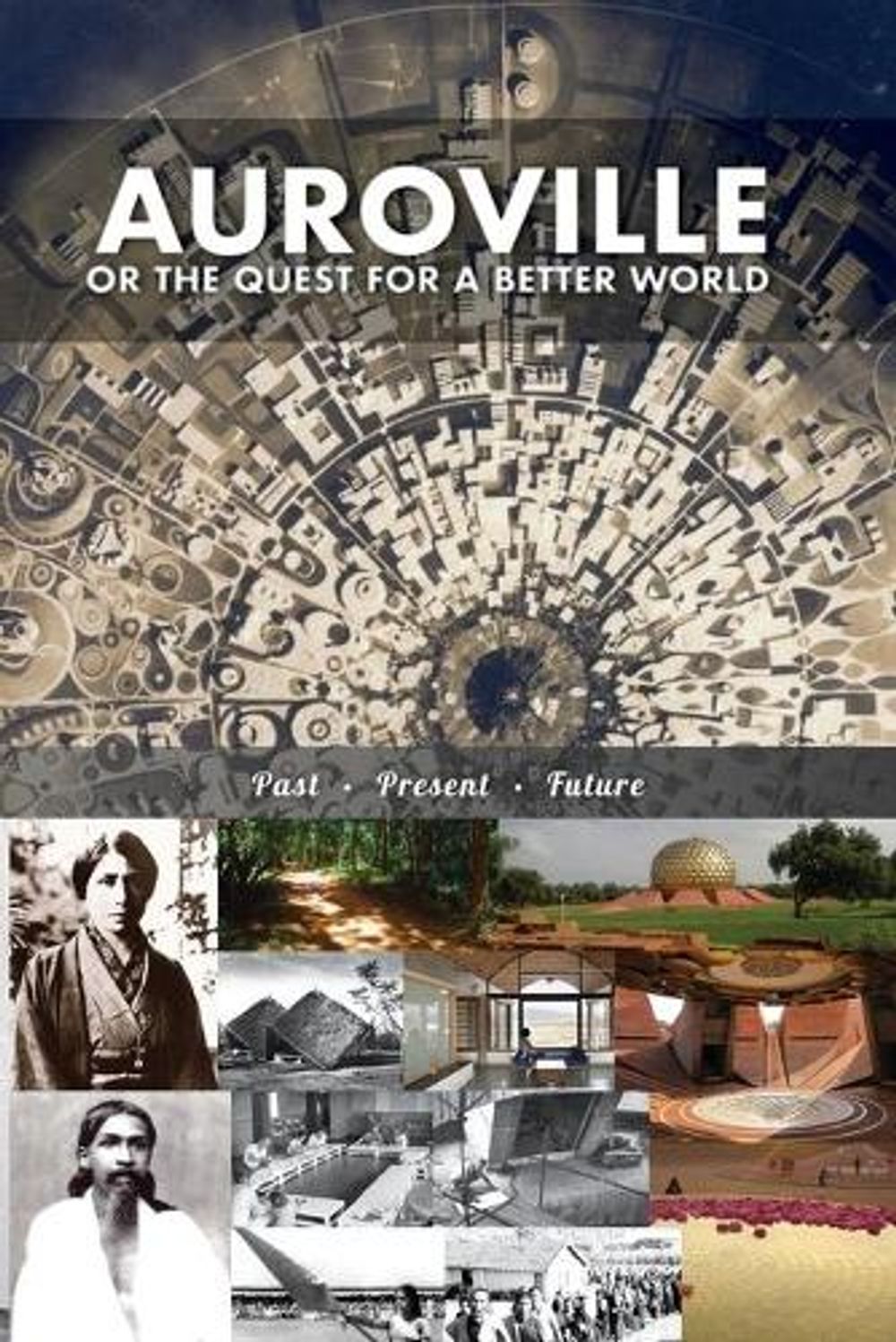 Auroville, or the quest for a better world by Christine Devin - ISBN: 9781788943734