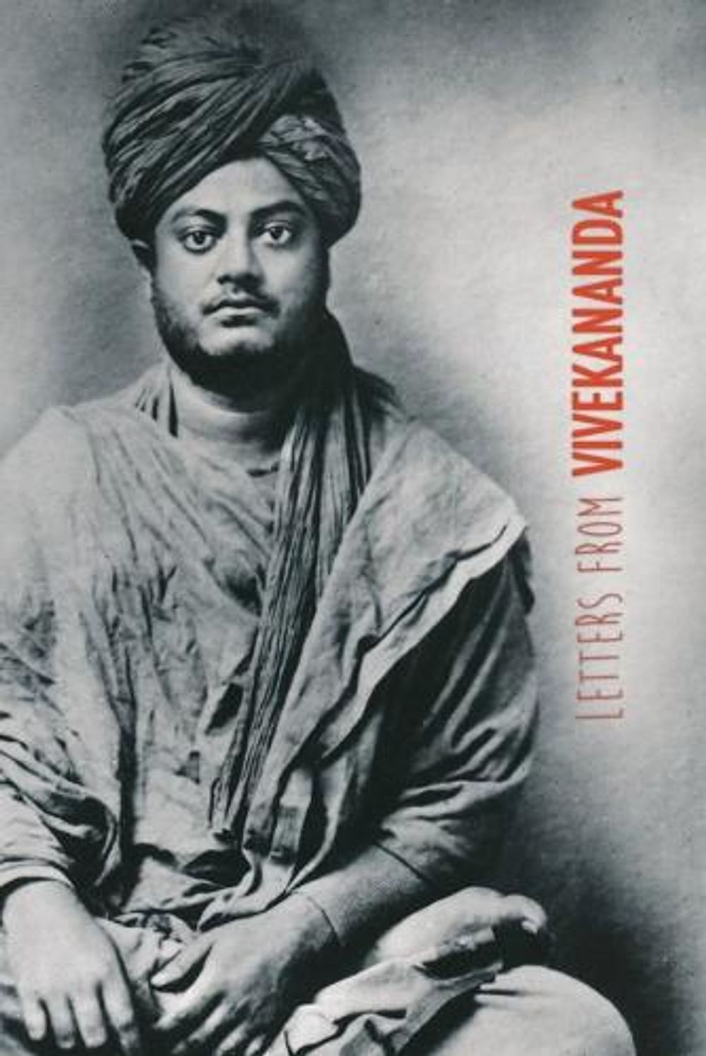 Letters from Vivekananda by Swami Vivekananda - ISBN: 9781788944564