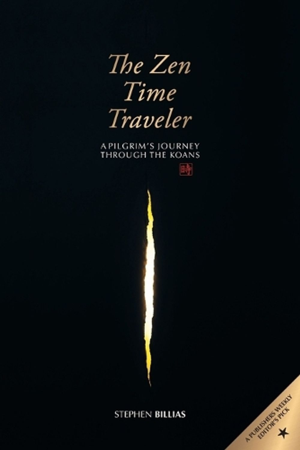 The Zen Time Traveler by Stephen Billias - ISBN: 9781788946896