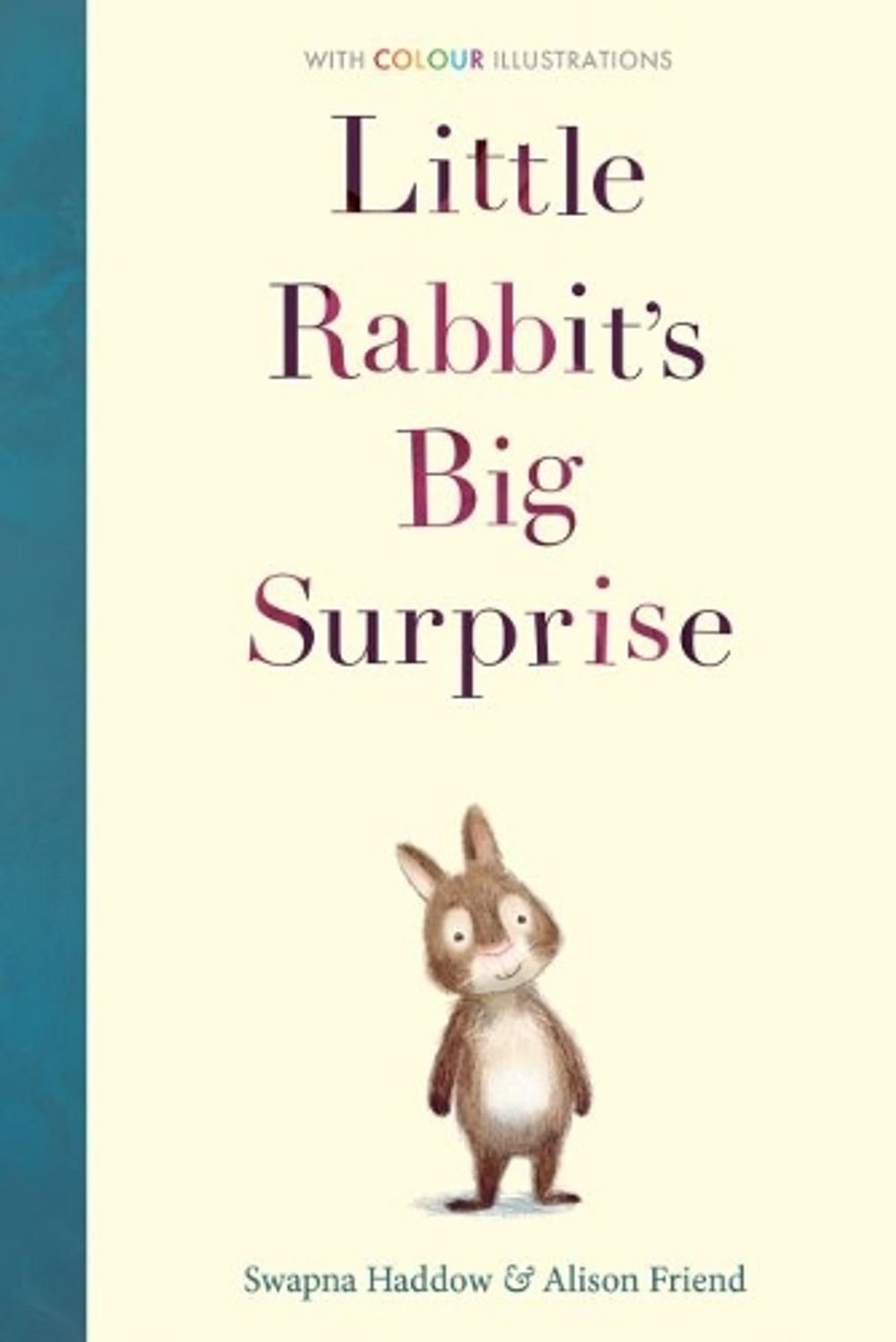 Little Rabbit's Big Surprise by Swapna Haddow - ISBN: 9781788950282