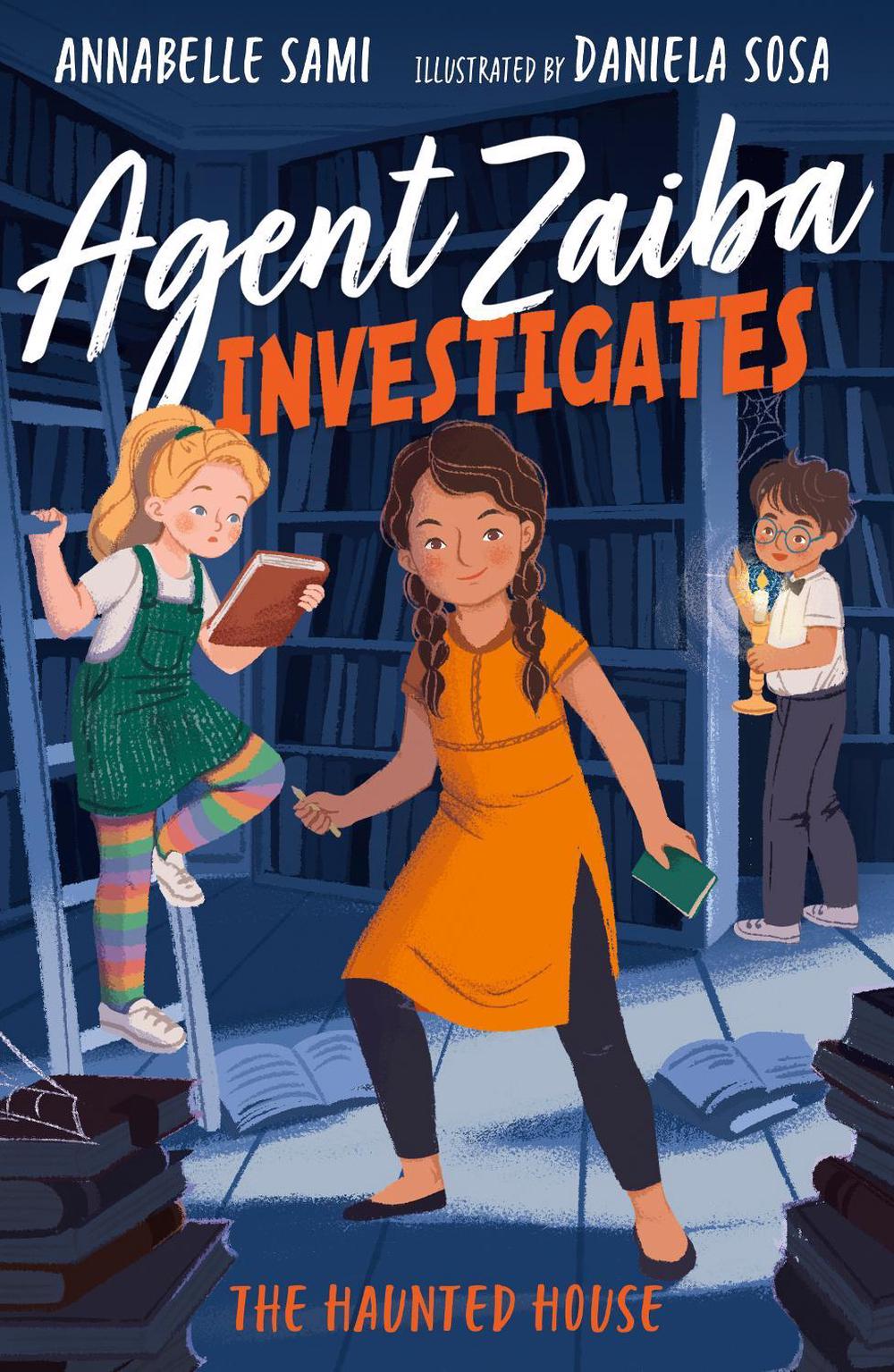 Agent Zaiba Investigates: The Haunted House, 9781788953368