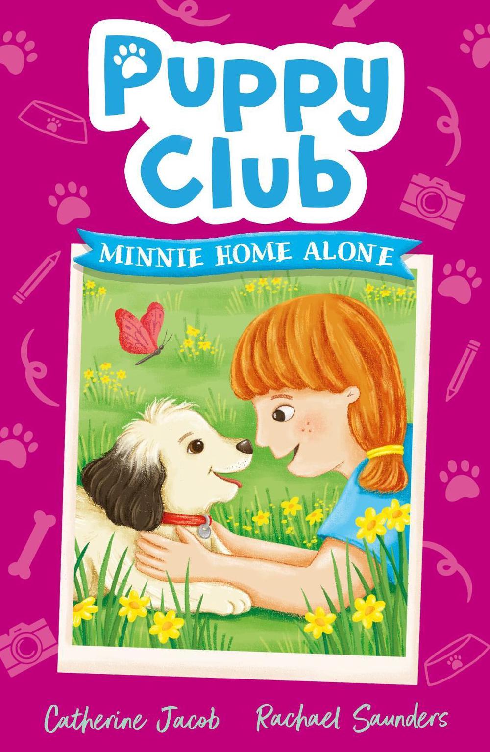 Puppy Club: Minnie Home Alone by Catherine Jacob - ISBN: 9781788954723