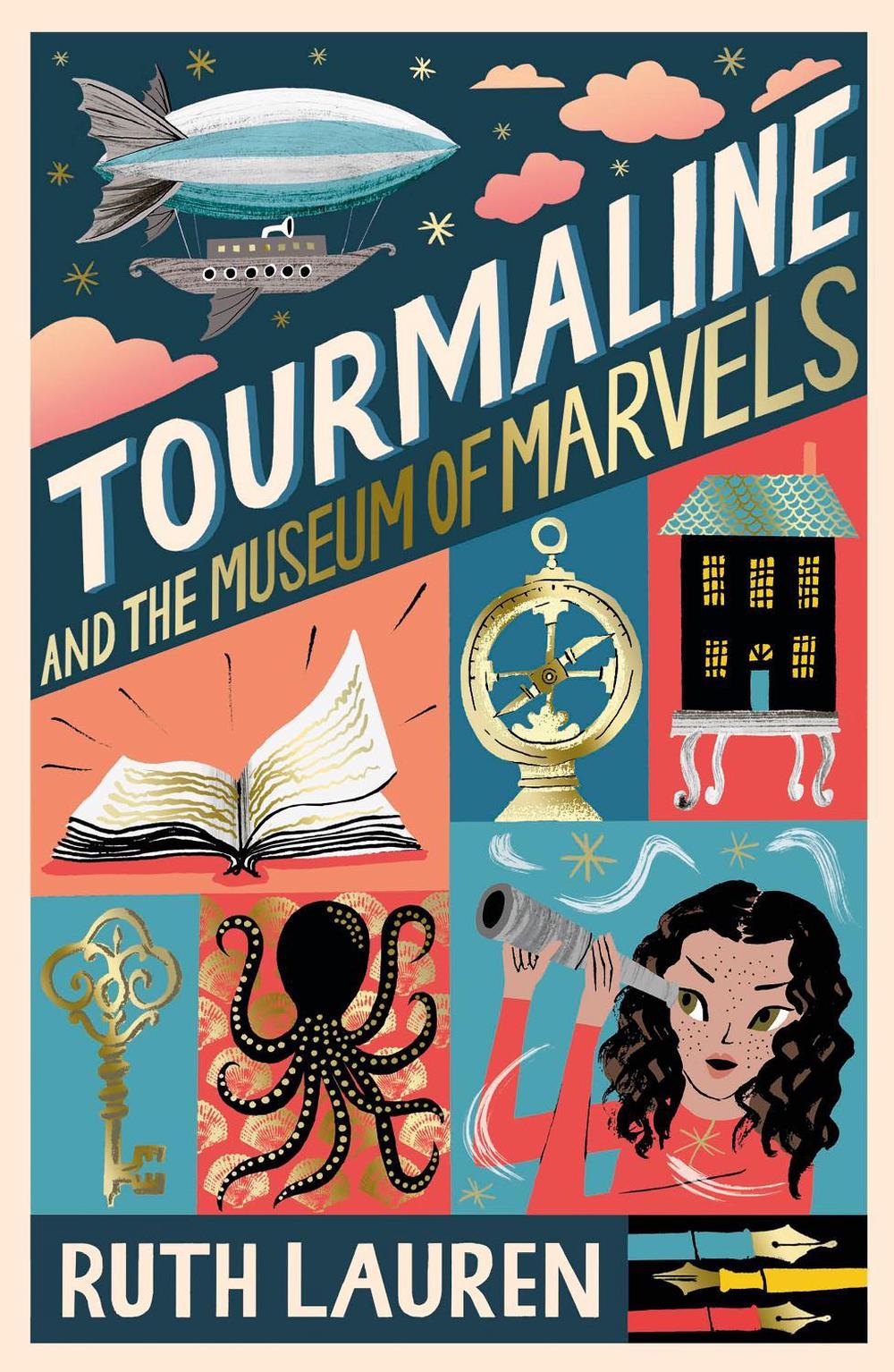 Tourmaline and the Museum of Marvels by Ruth Lauren - ISBN: 9781788955928