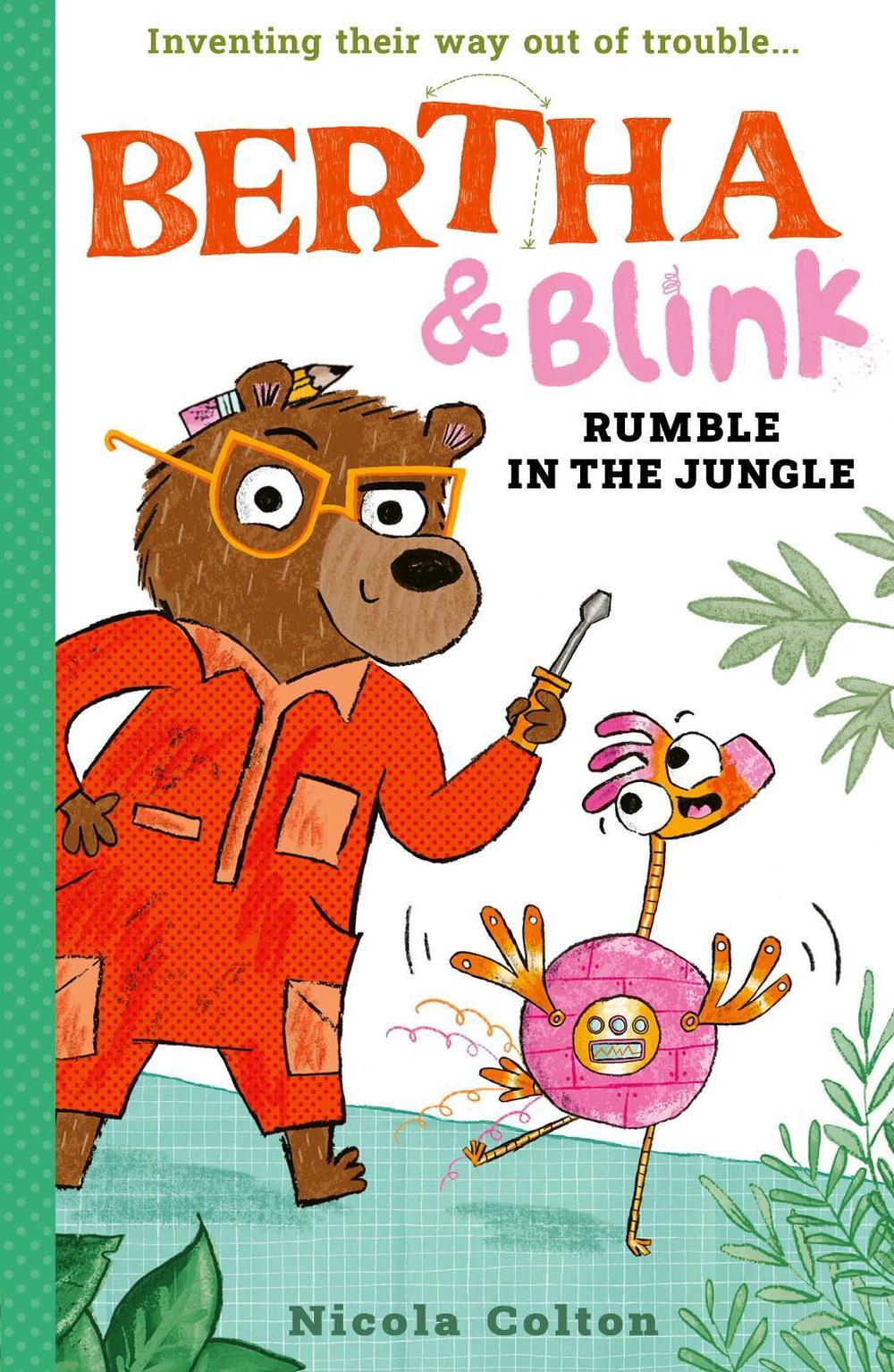 Bertha and Blink: Rumble in the Jungle by Nicola Colton - ISBN: 9781788956437
