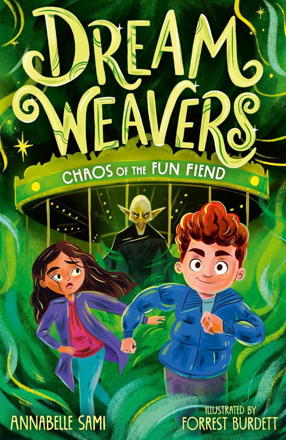 Dreamweavers: Chaos of the Fun Fiend by Annabelle Sami - ISBN: 9781788956468