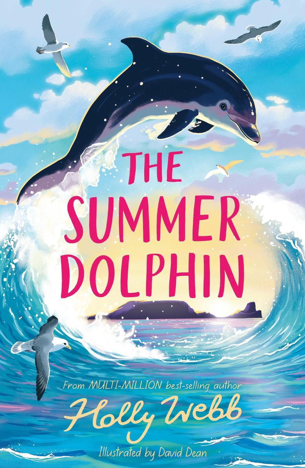 The Summer Dolphin by Holly Webb - ISBN: 9781788957069