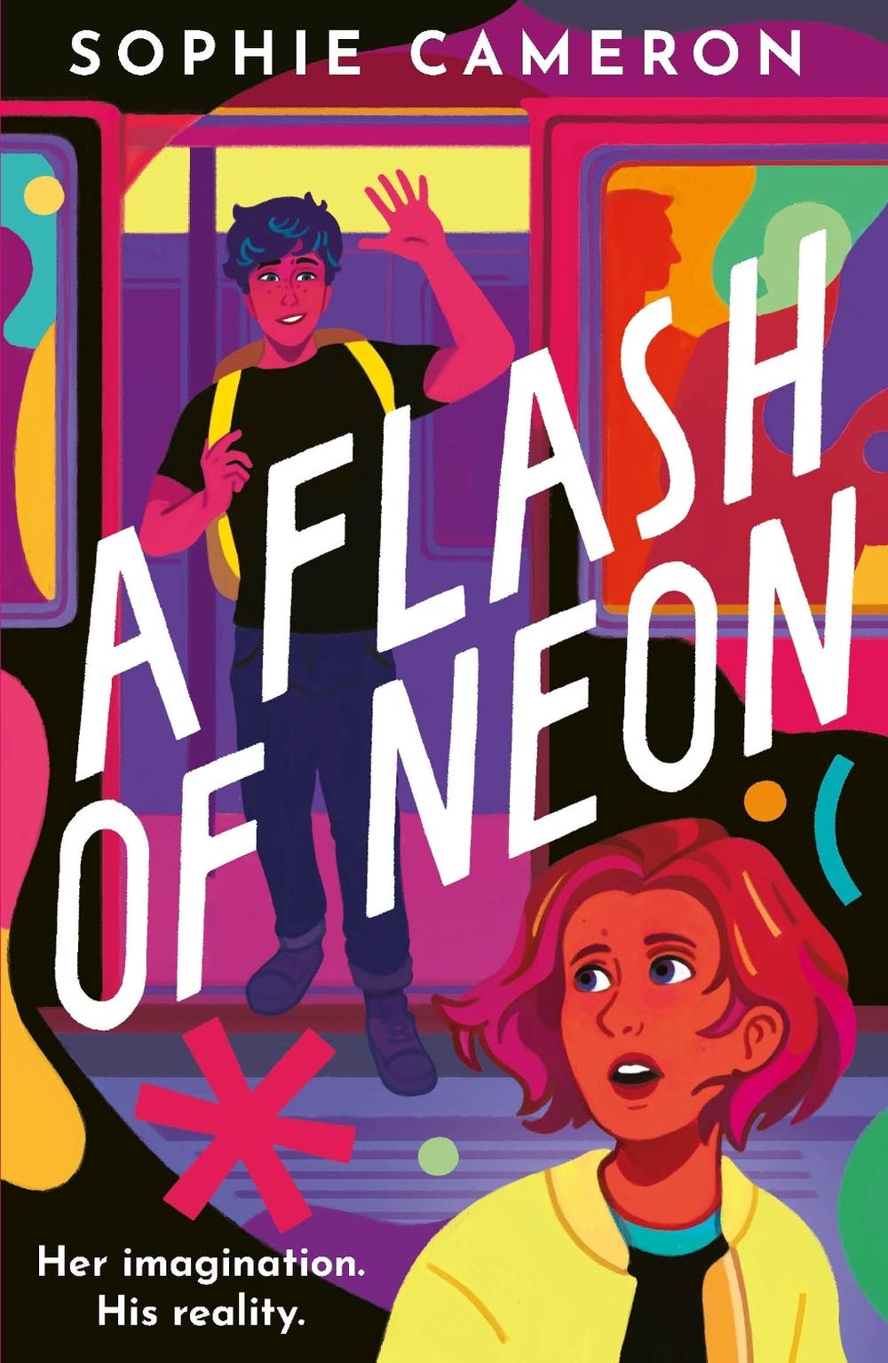 A Flash of Neon by Sophie Cameron - ISBN: 9781788957366