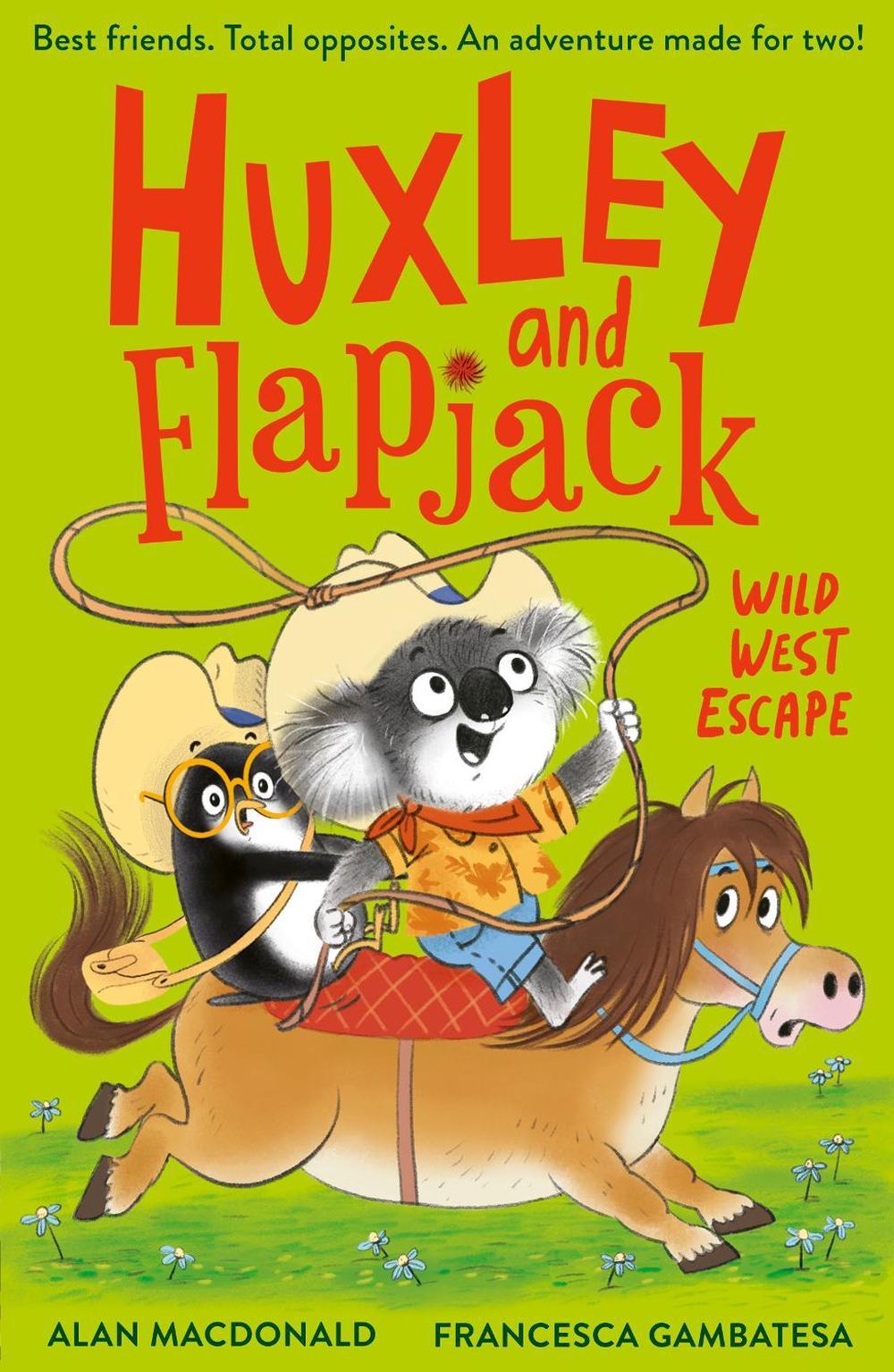 Huxley and Flapjack: Wild West Escape by Alan MacDonald - ISBN: 9781788957403