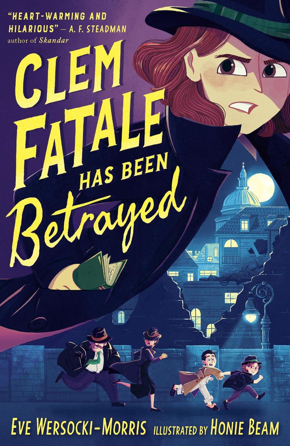 Clem Fatale Has Been Betrayed by Eve Wersocki Morris - ISBN: 9781788957502