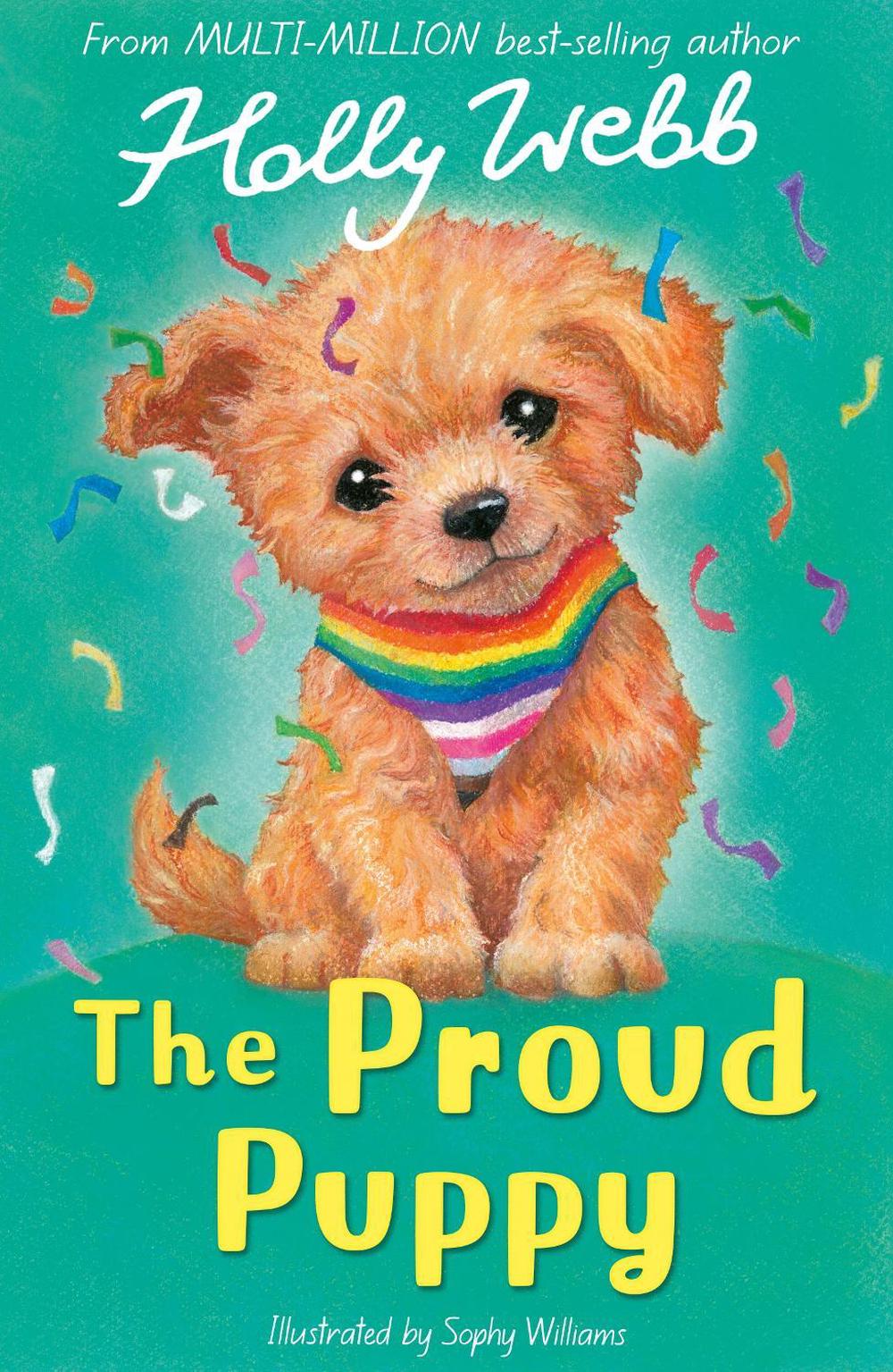 The Proud Puppy by Holly Webb - ISBN: 9781788957595