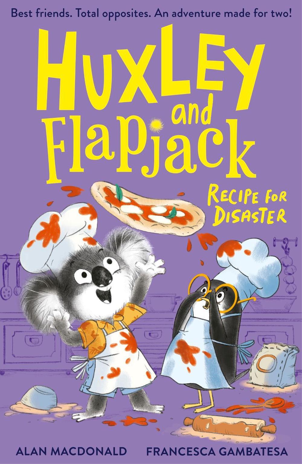 Huxley and Flapjack: Recipe For Disaster by Alan MacDonald - ISBN: 9781788957601