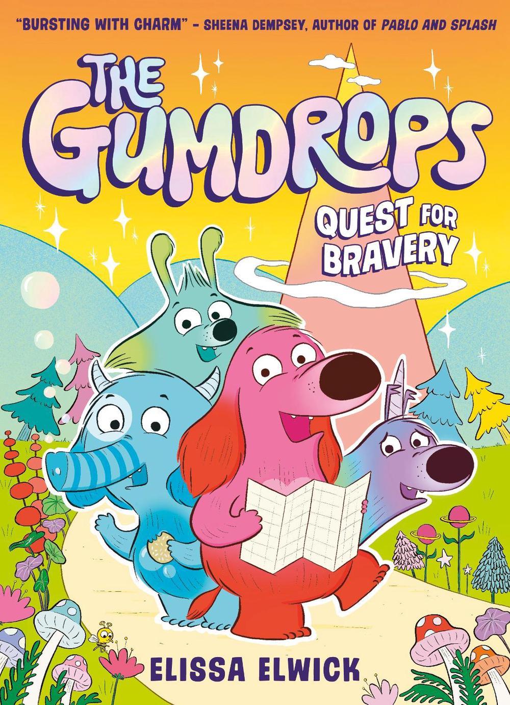 The Gumdrops: Quest for Bravery by Elissa Elwick - ISBN: 9781788957908