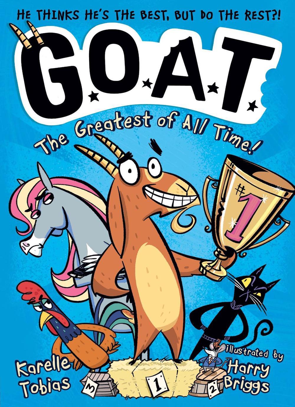 G.O.A.T.: The Greatest of All Time! by Karelle Tobias - ISBN: 9781788958134