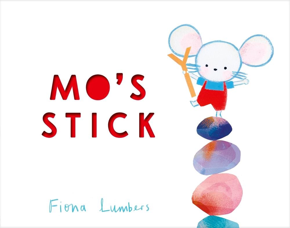 Mo's Stick by Fiona Lumbers - ISBN: 9781788958141