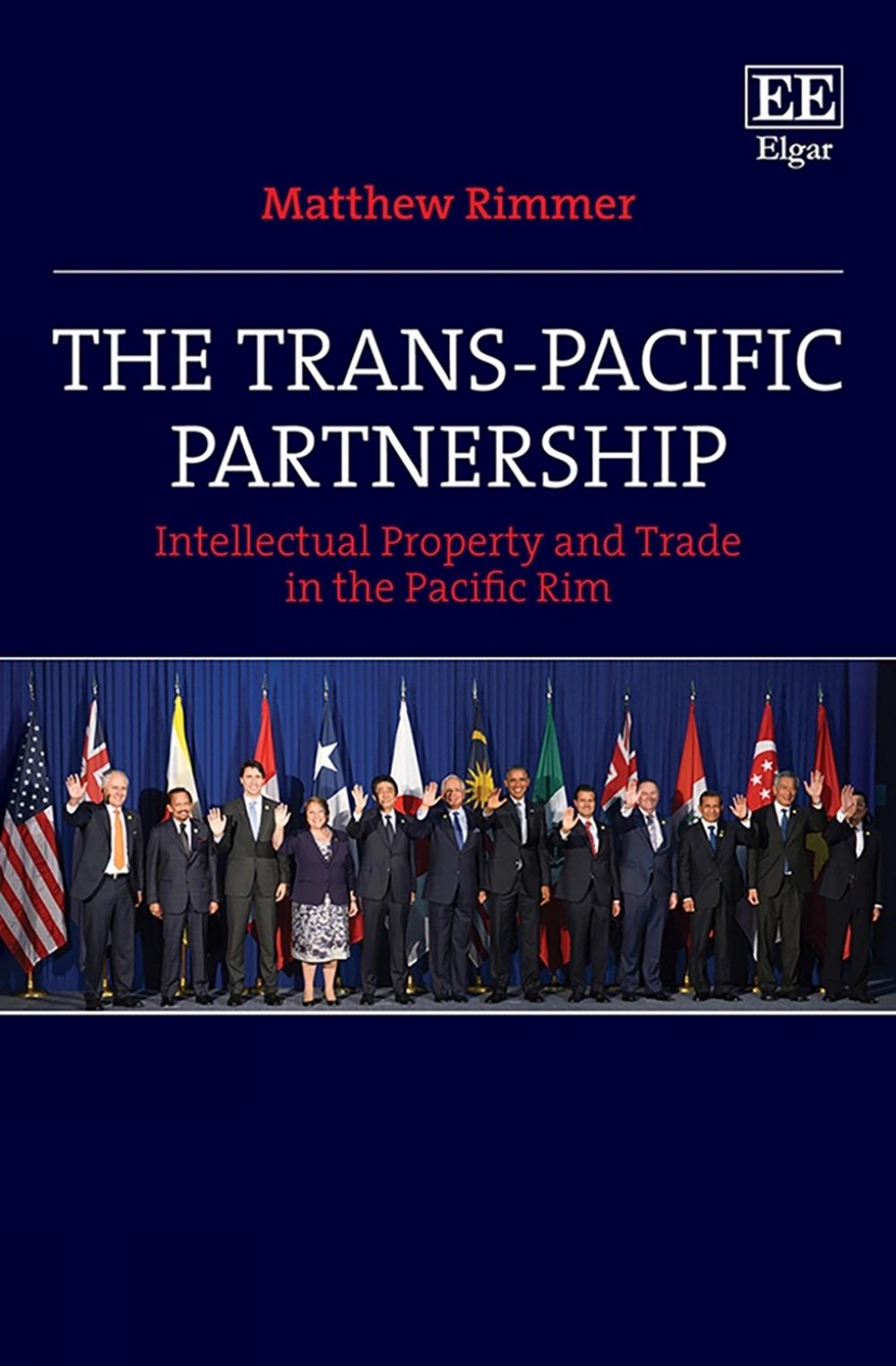 Matthew Rimmer Chicago The Trans-Pacific Partnership by Matthew Rimmer, Hardcover ...
