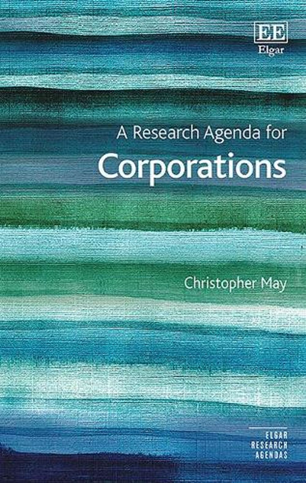 A Research Agenda for Corporations by Christopher May - ISBN: 9781788977524