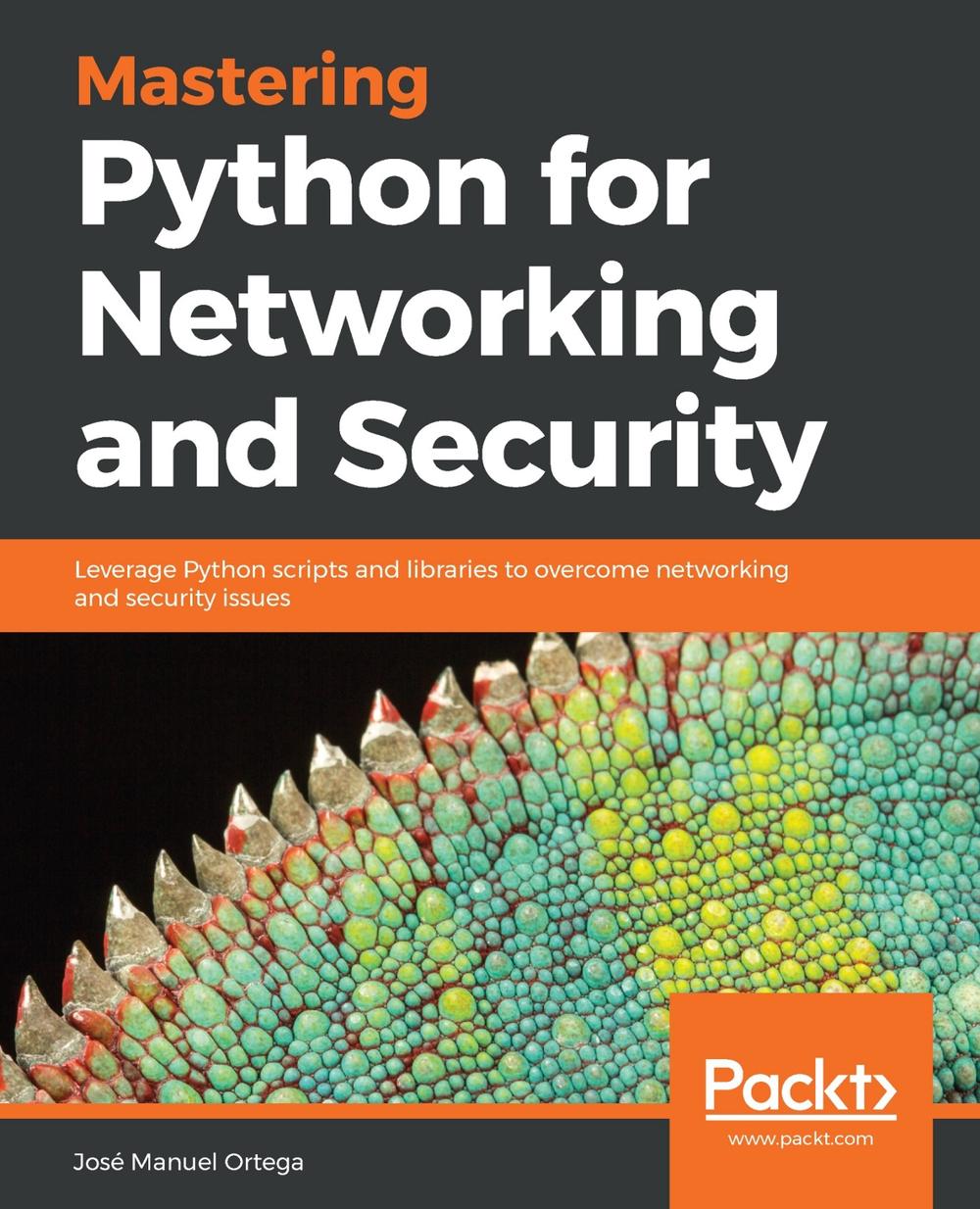 Mastering Python for Networking and Security, 9781788992510