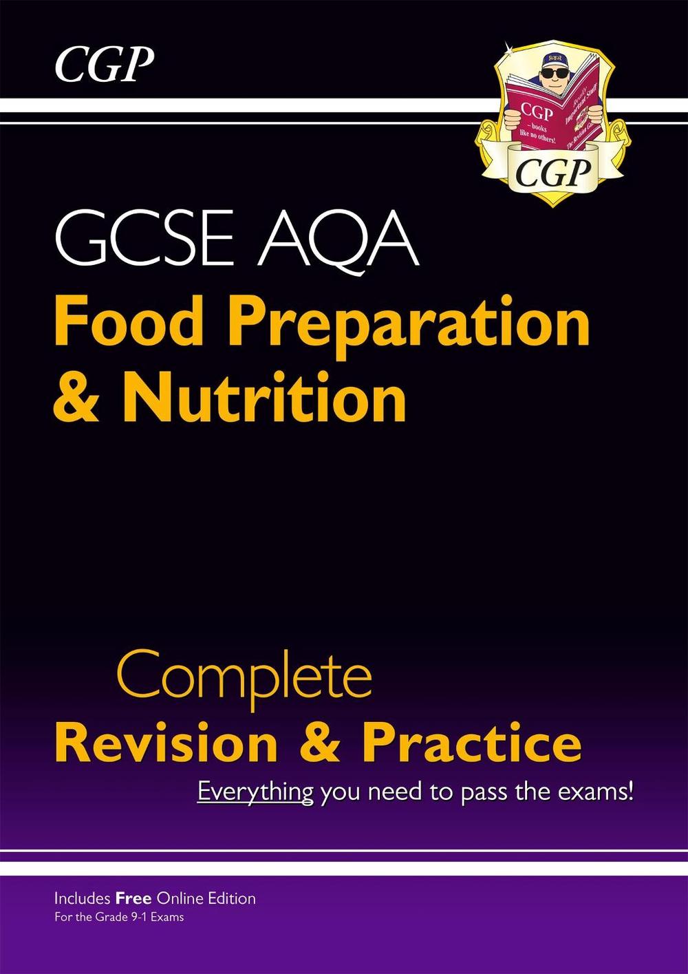 GCSE Food Preparation & Nutrition AQA Complete Revision & Practice (with Online Ed. and Quizzes), 9781789080988