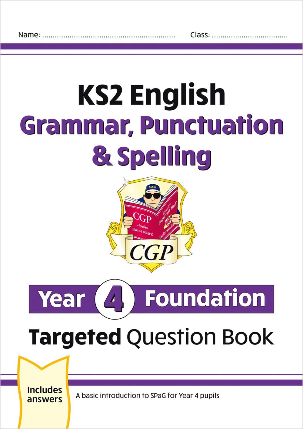 KS2 English Year 4 Foundation Grammar, Punctuation & Spelling Targeted ...