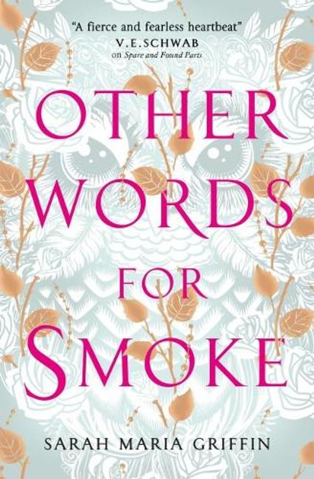 Other Words for Smoke by Sarah Maria Griffin - ISBN: 9781789090086