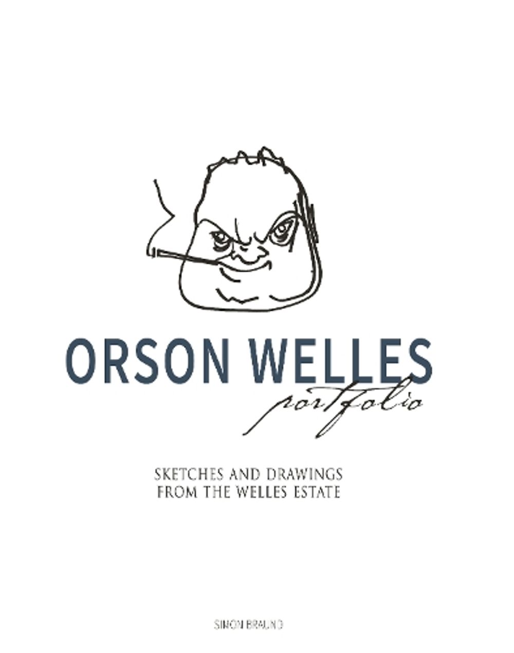 Orson Welles Portfolio by Simon Braund - ISBN: 9781789090321